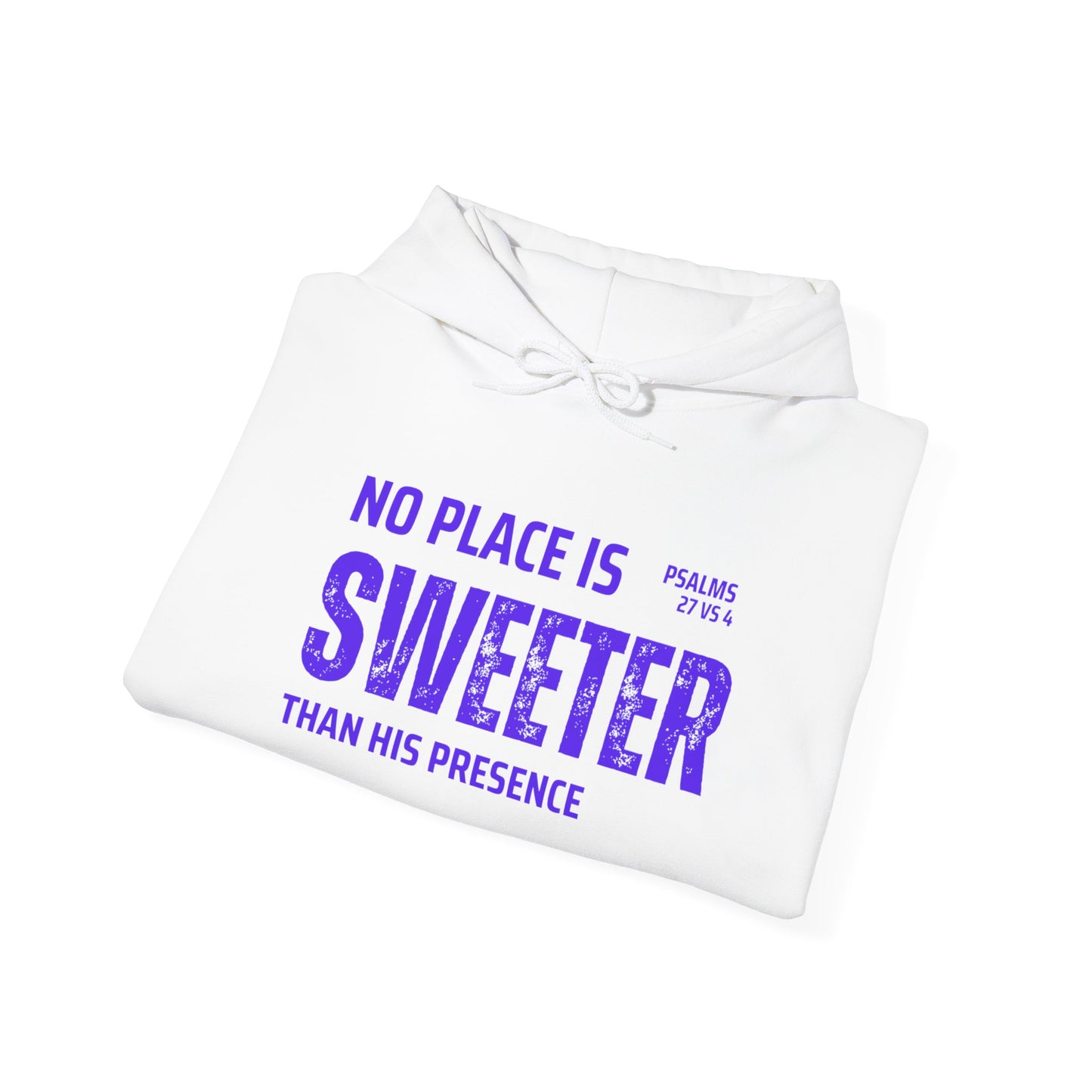No Place is Sweeter Hoodie: Cozy Christian Sweatshirt, Gift for Believers, Bible Verse Apparel, Church Wear, Inspirational Hoodie