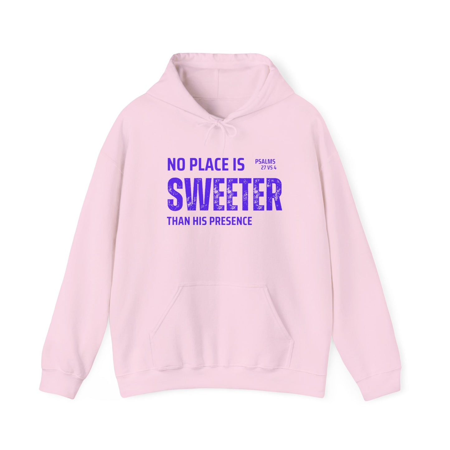 No Place is Sweeter Hoodie: Cozy Christian Sweatshirt, Gift for Believers, Bible Verse Apparel, Church Wear, Inspirational Hoodie