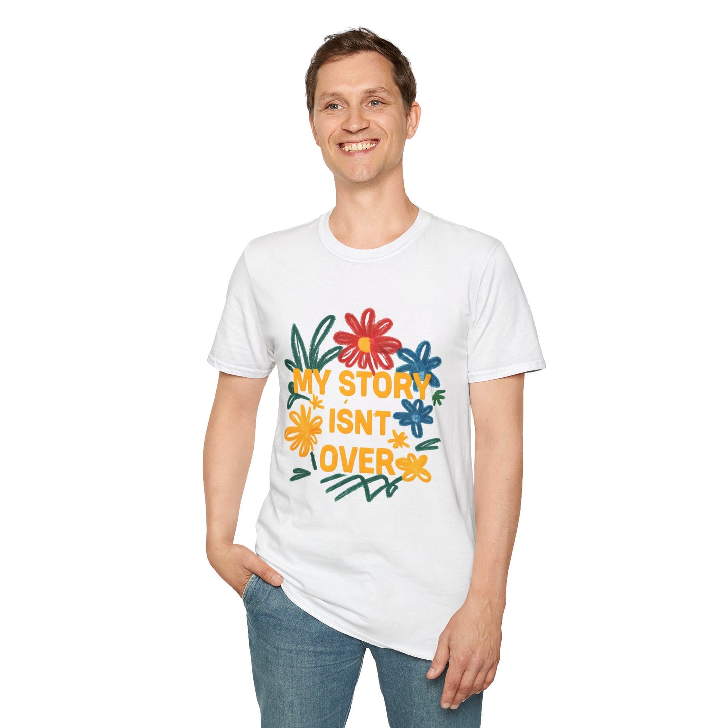My Story Isn't Over Floral Unisex T-Shirt, Motivational Tee, Casual Wear, Gift for Friends, Encouragement Shirt