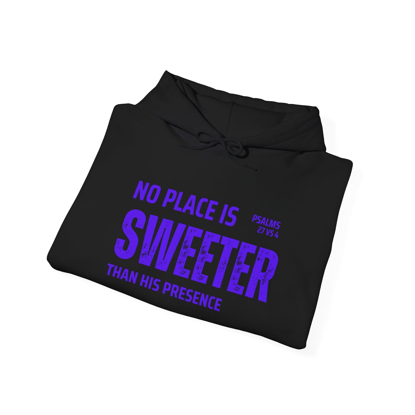 No Place is Sweeter Hoodie: Cozy Christian Sweatshirt, Gift for Believers, Bible Verse Apparel, Church Wear, Inspirational Hoodie