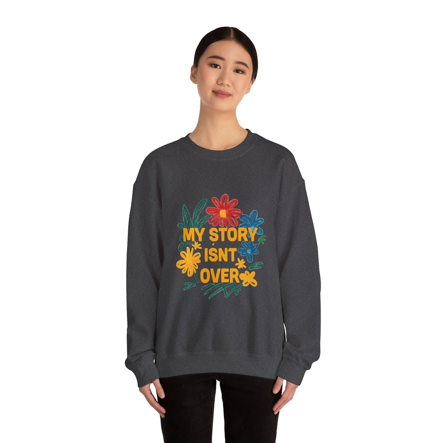 Floral Motivational Crewneck Sweatshirt, Cozy Unisex Sweatshirt, Inspirational Gift, Spring Fashion, Self-Care Apparel