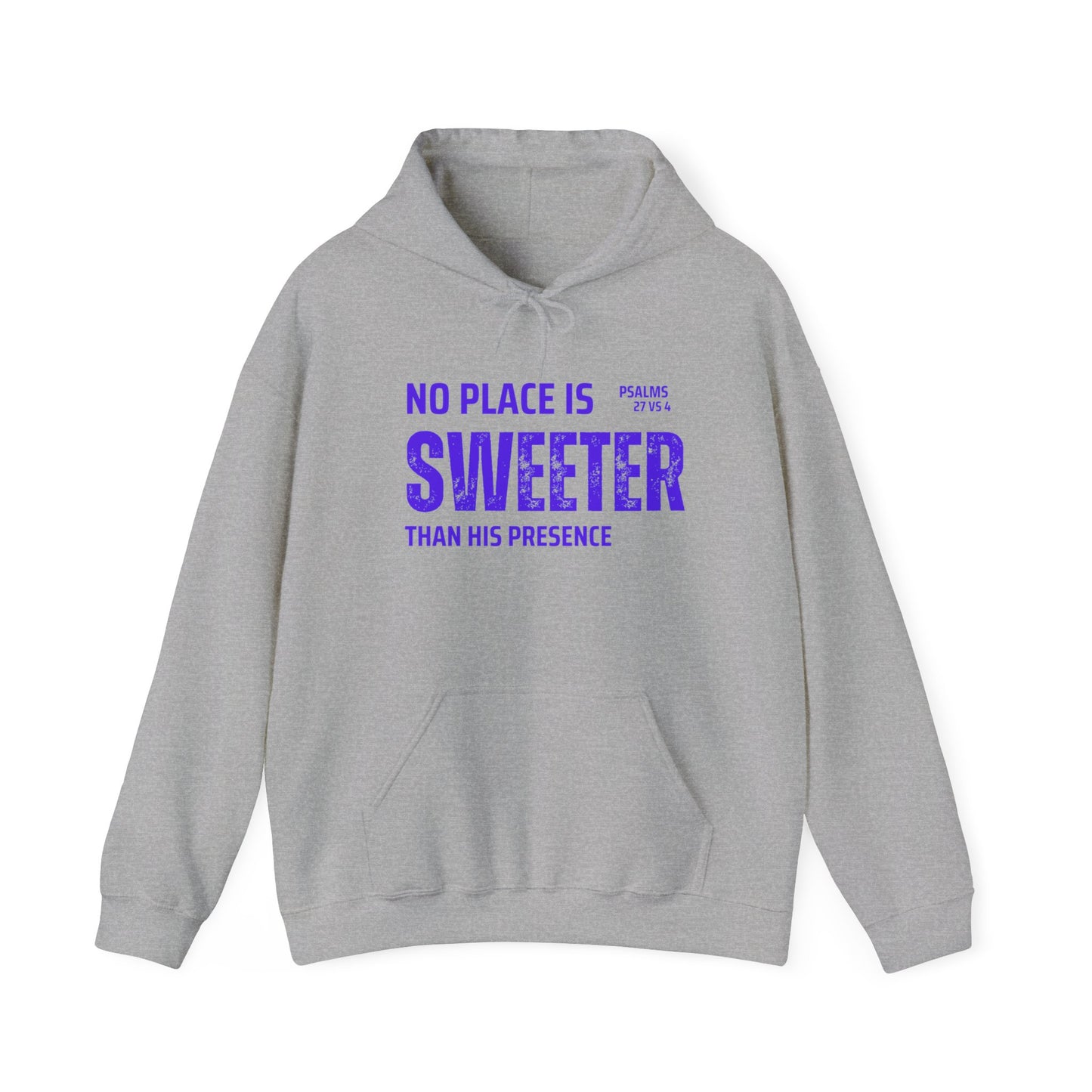 No Place is Sweeter Hoodie: Cozy Christian Sweatshirt, Gift for Believers, Bible Verse Apparel, Church Wear, Inspirational Hoodie