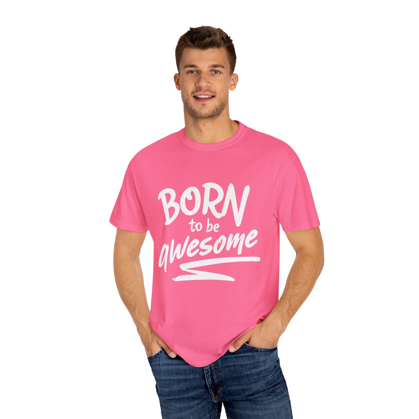 Born to Be Awesome T-Shirt, Unisex Tee for Motivation, Gift for Friends, Casual Wear, Birthday Present, Positive Vibes