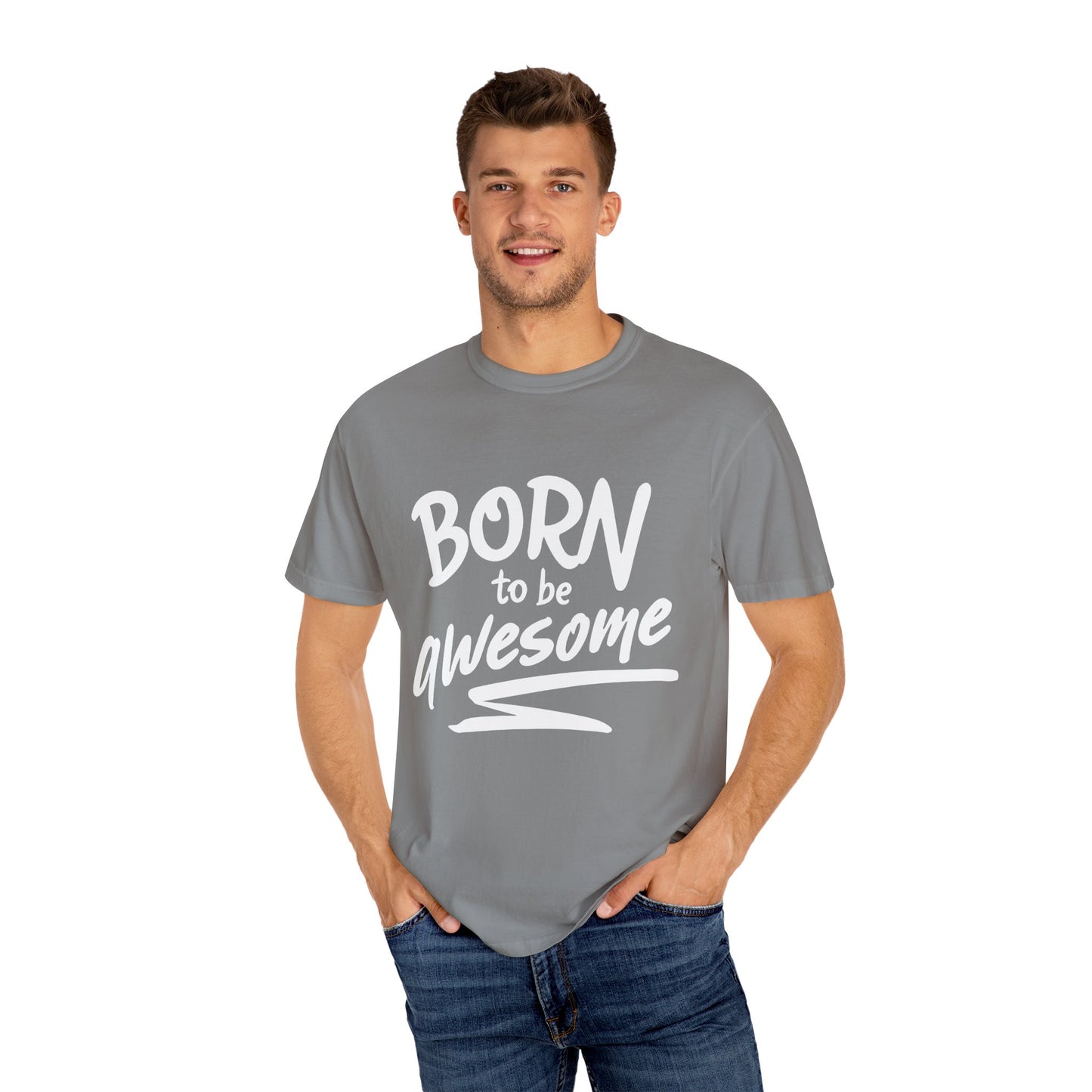 Born to Be Awesome T-Shirt, Unisex Tee for Motivation, Gift for Friends, Casual Wear, Birthday Present, Positive Vibes
