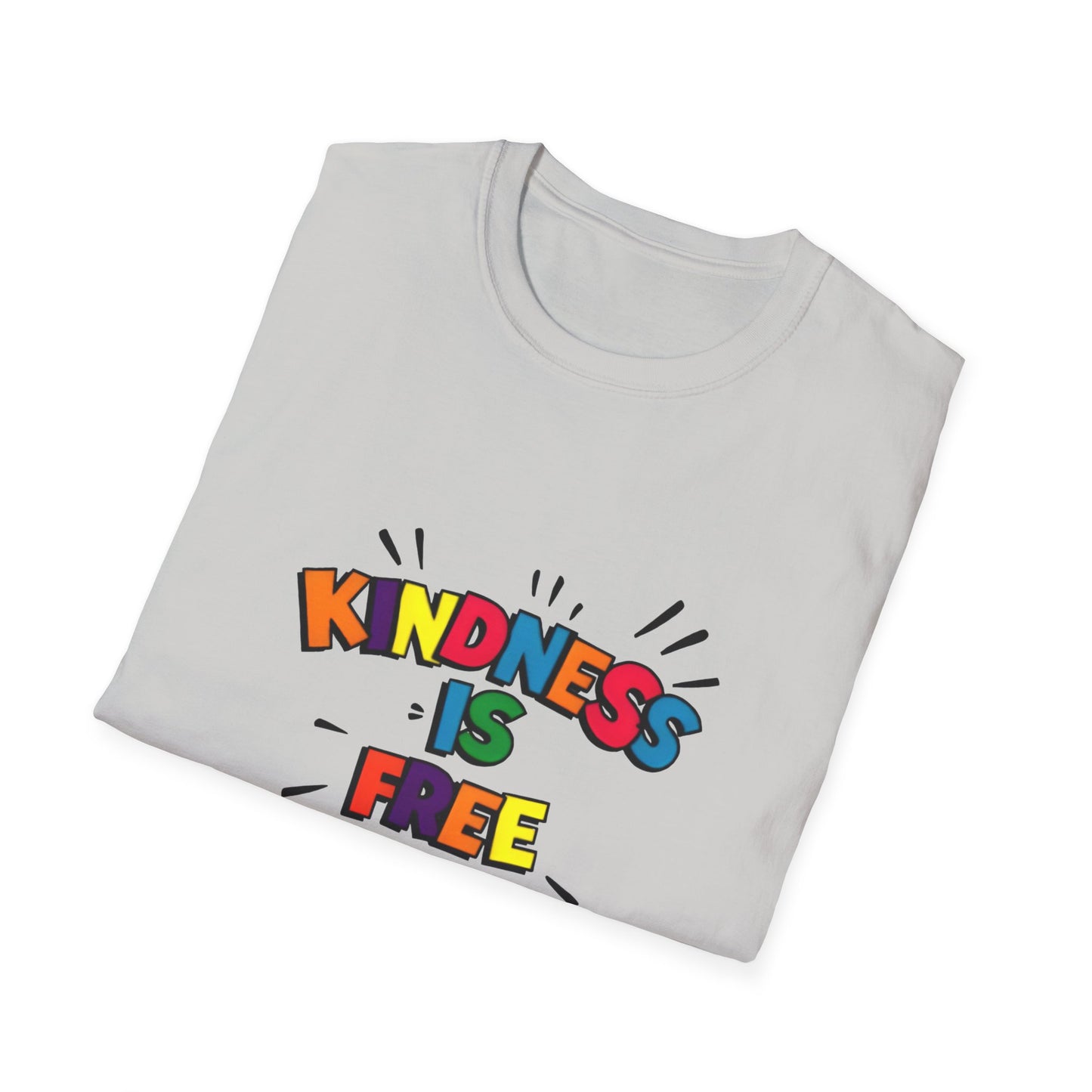 Kindness Is Free Unisex Softstyle T-Shirt | Inspirational Graphic Tee for Everyday Wear, Gifts, and Casual Outfits | Positive Vibes Apparel
