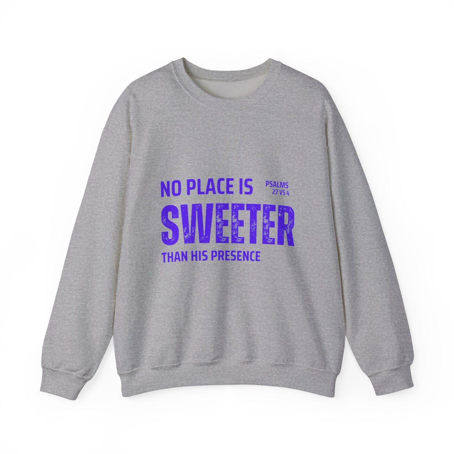 No Place is Sweeter Crewneck Sweatshirt, Inspirational Christian Apparel, Cozy Religious Gift, Bible Verse Sweatshirt, Faith-Based Fashion