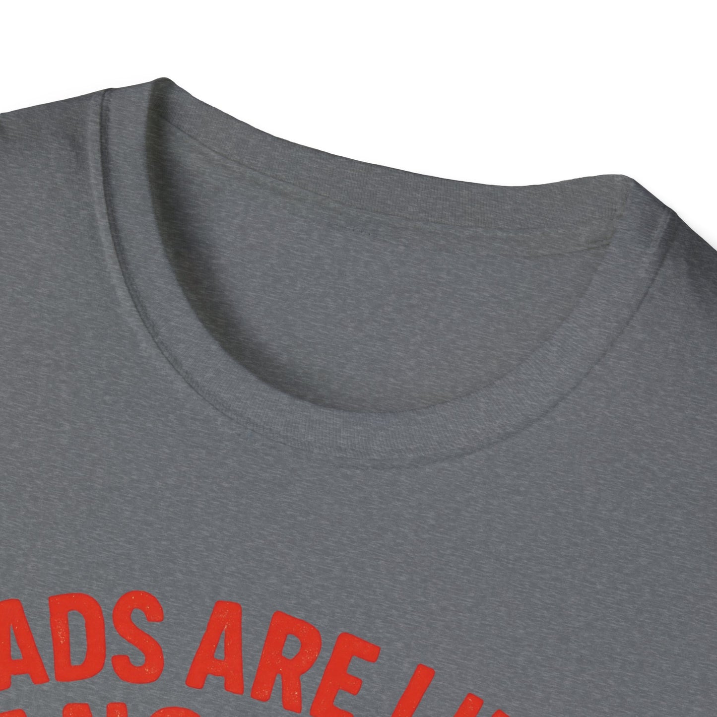 Dads are Like Anchors Unisex T-Shirt, Father's Day Gift, Nautical Tees, Gift for Dad, Casual Wear, Softstyle Shirt
