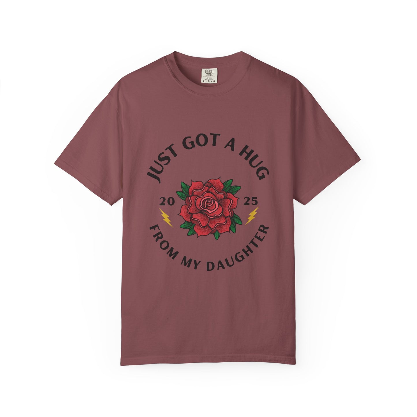 Heartfelt Rose T-Shirt - Just Got a Hug from My Daughter | Unisex Gift for Moms, Birthdays, Anniversaries, Family Events, Love