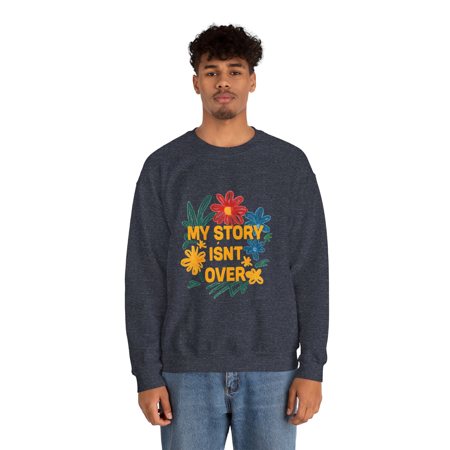 Floral Motivational Crewneck Sweatshirt, Cozy Unisex Sweatshirt, Inspirational Gift, Spring Fashion, Self-Care Apparel