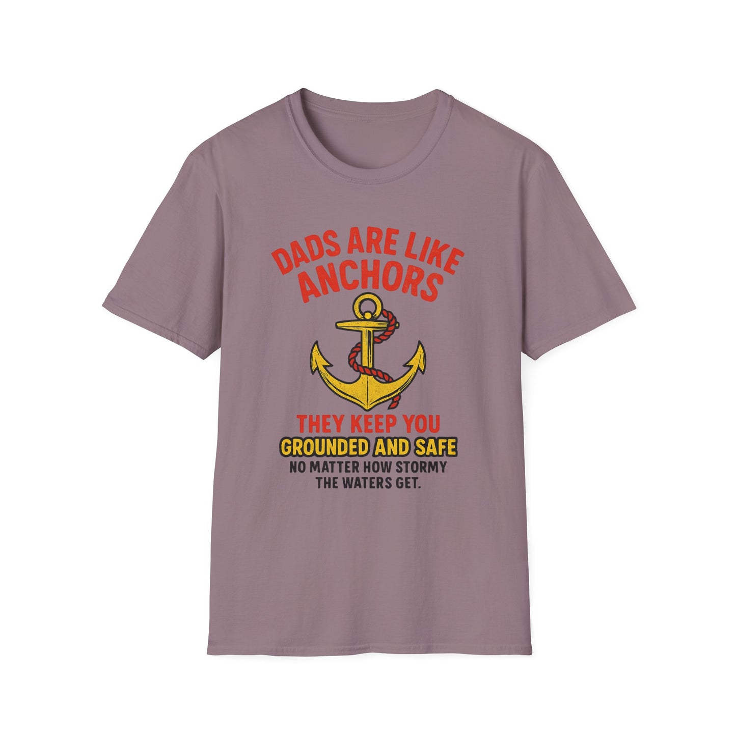 Dads are Like Anchors Unisex T-Shirt, Father's Day Gift, Nautical Tees, Gift for Dad, Casual Wear, Softstyle Shirt