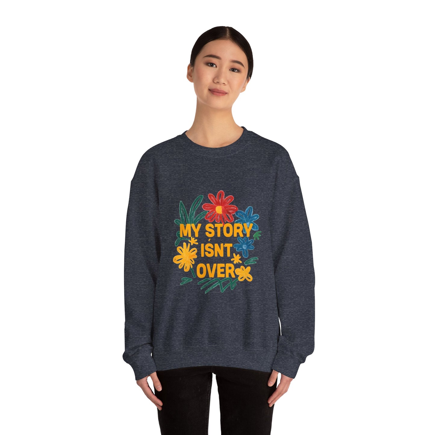 Floral Motivational Crewneck Sweatshirt, Cozy Unisex Sweatshirt, Inspirational Gift, Spring Fashion, Self-Care Apparel