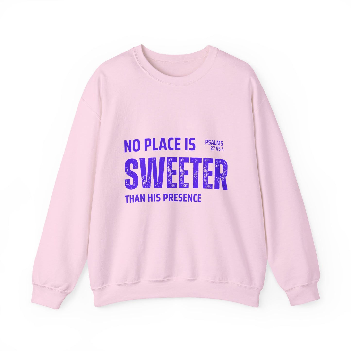 No Place is Sweeter Crewneck Sweatshirt, Inspirational Christian Apparel, Cozy Religious Gift, Bible Verse Sweatshirt, Faith-Based Fashion