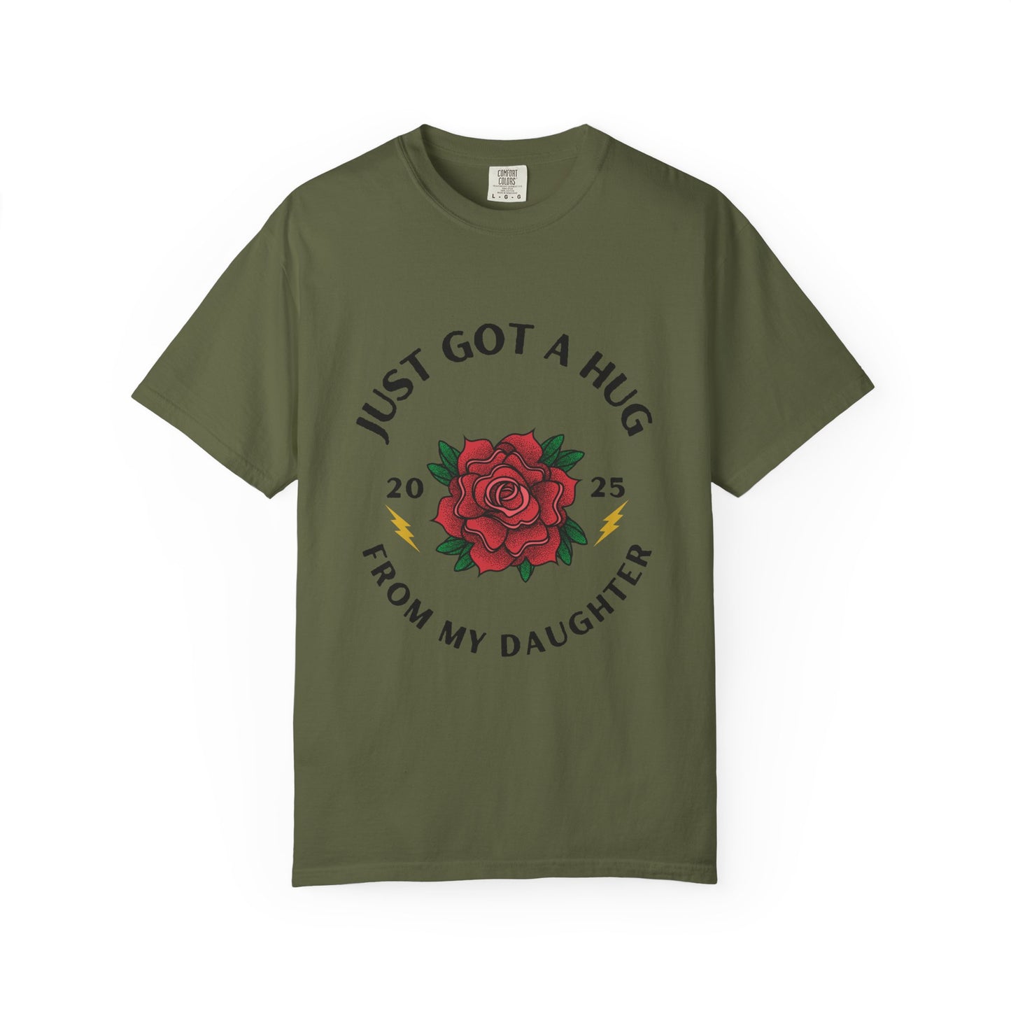 Heartfelt Rose T-Shirt - Just Got a Hug from My Daughter | Unisex Gift for Moms, Birthdays, Anniversaries, Family Events, Love