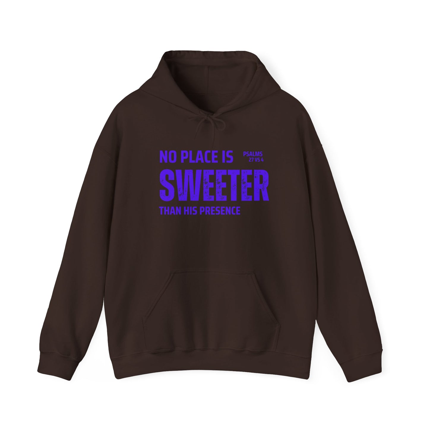 No Place is Sweeter Hoodie: Cozy Christian Sweatshirt, Gift for Believers, Bible Verse Apparel, Church Wear, Inspirational Hoodie