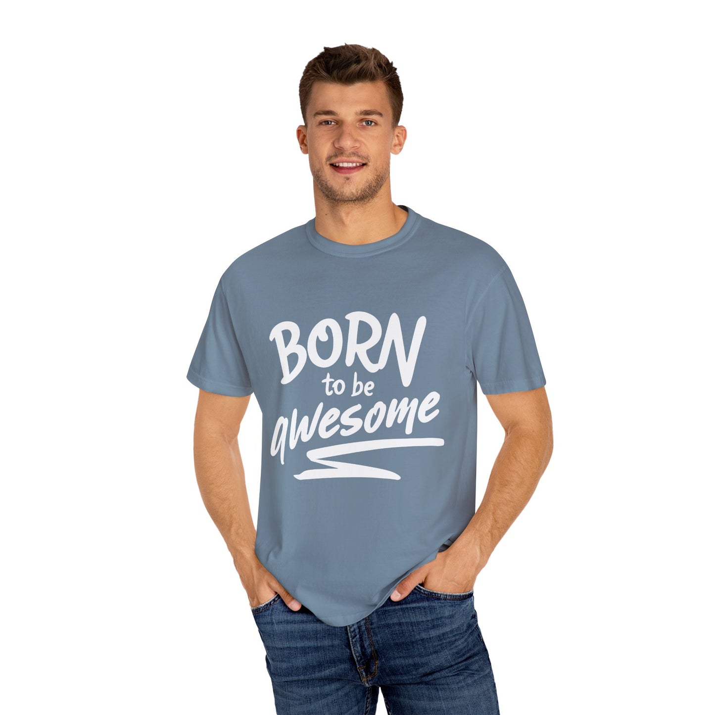 Born to Be Awesome T-Shirt, Unisex Tee for Motivation, Gift for Friends, Casual Wear, Birthday Present, Positive Vibes