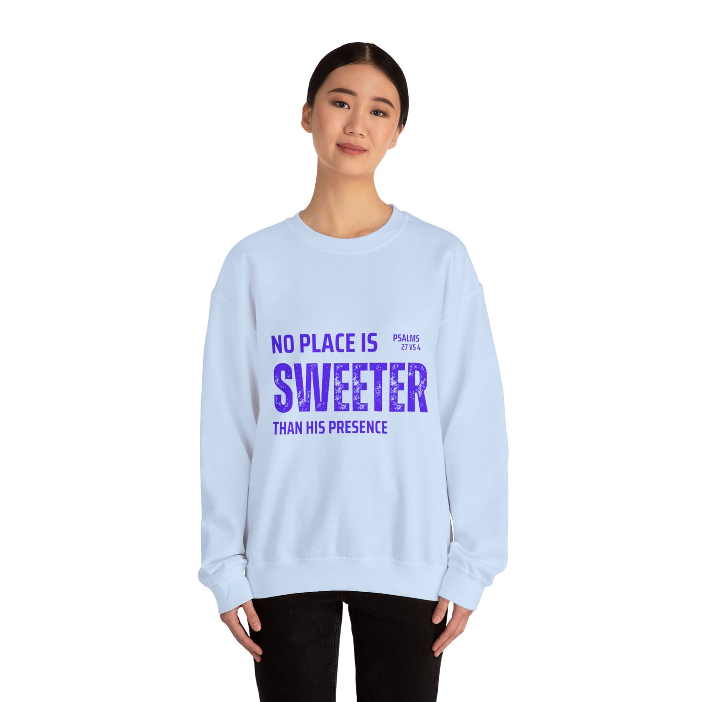 No Place is Sweeter Crewneck Sweatshirt, Inspirational Christian Apparel, Cozy Religious Gift, Bible Verse Sweatshirt, Faith-Based Fashion