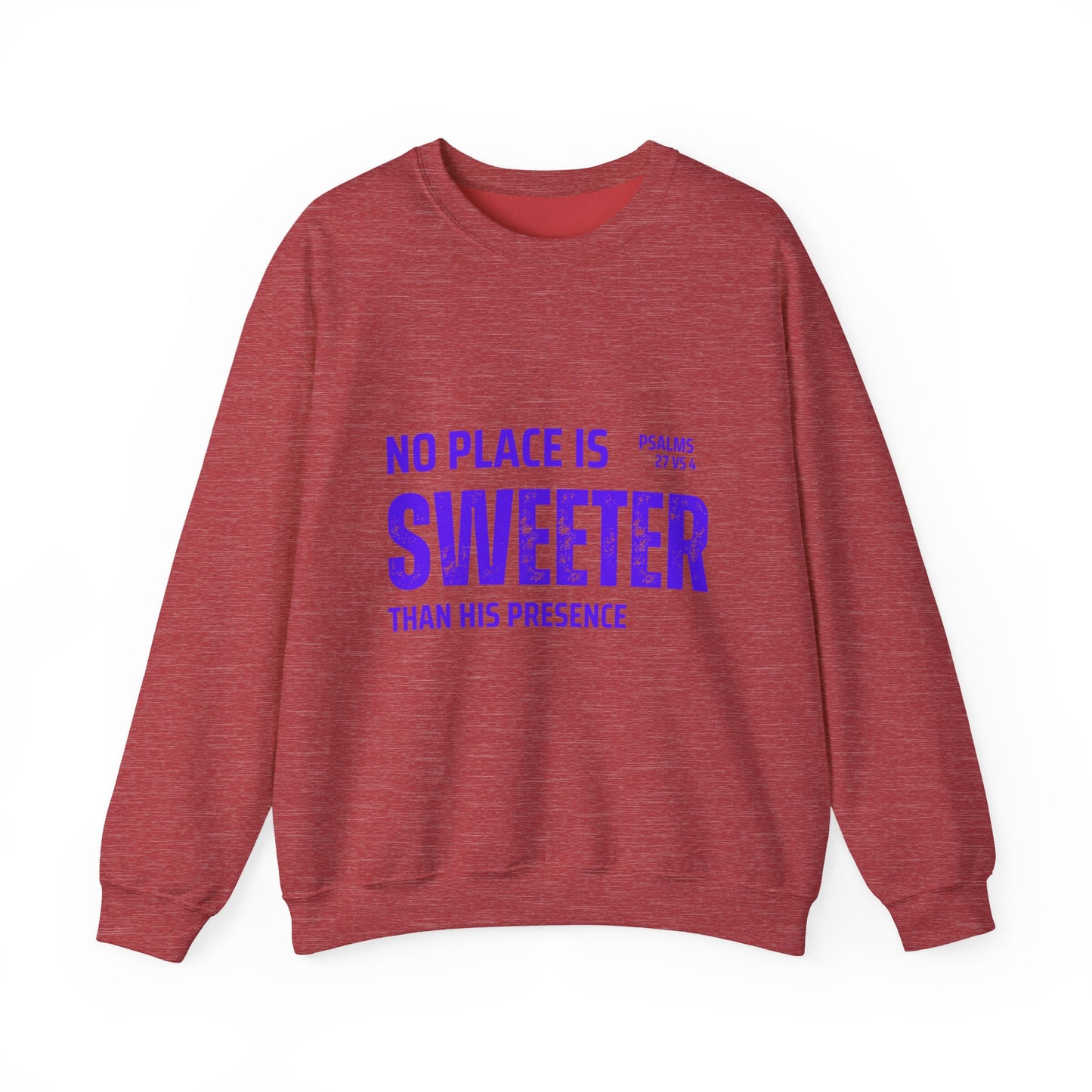 No Place is Sweeter Crewneck Sweatshirt, Inspirational Christian Apparel, Cozy Religious Gift, Bible Verse Sweatshirt, Faith-Based Fashion