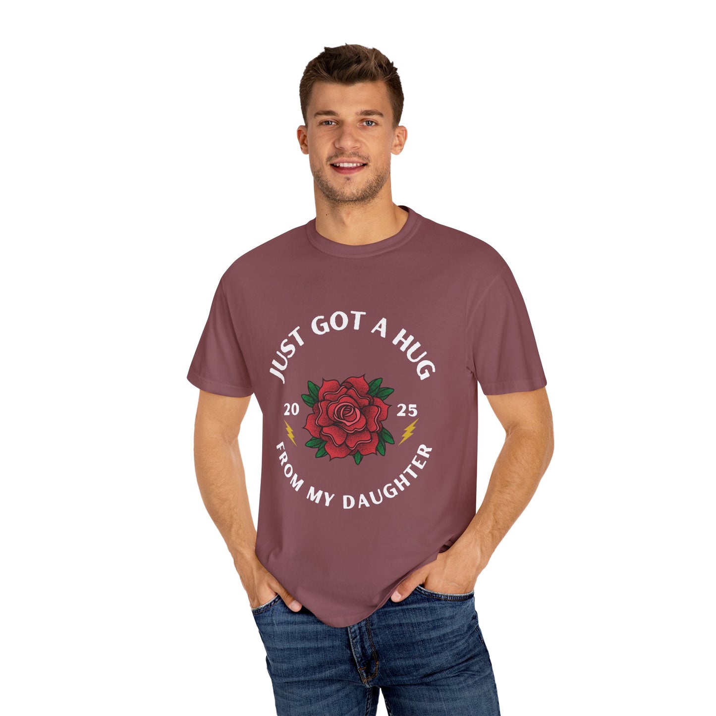 Just Got a Hug – Unisex Garment-Dyed T-Shirt, Perfect Gift for Parents, Birthday, Mother's Day, Family Reunion