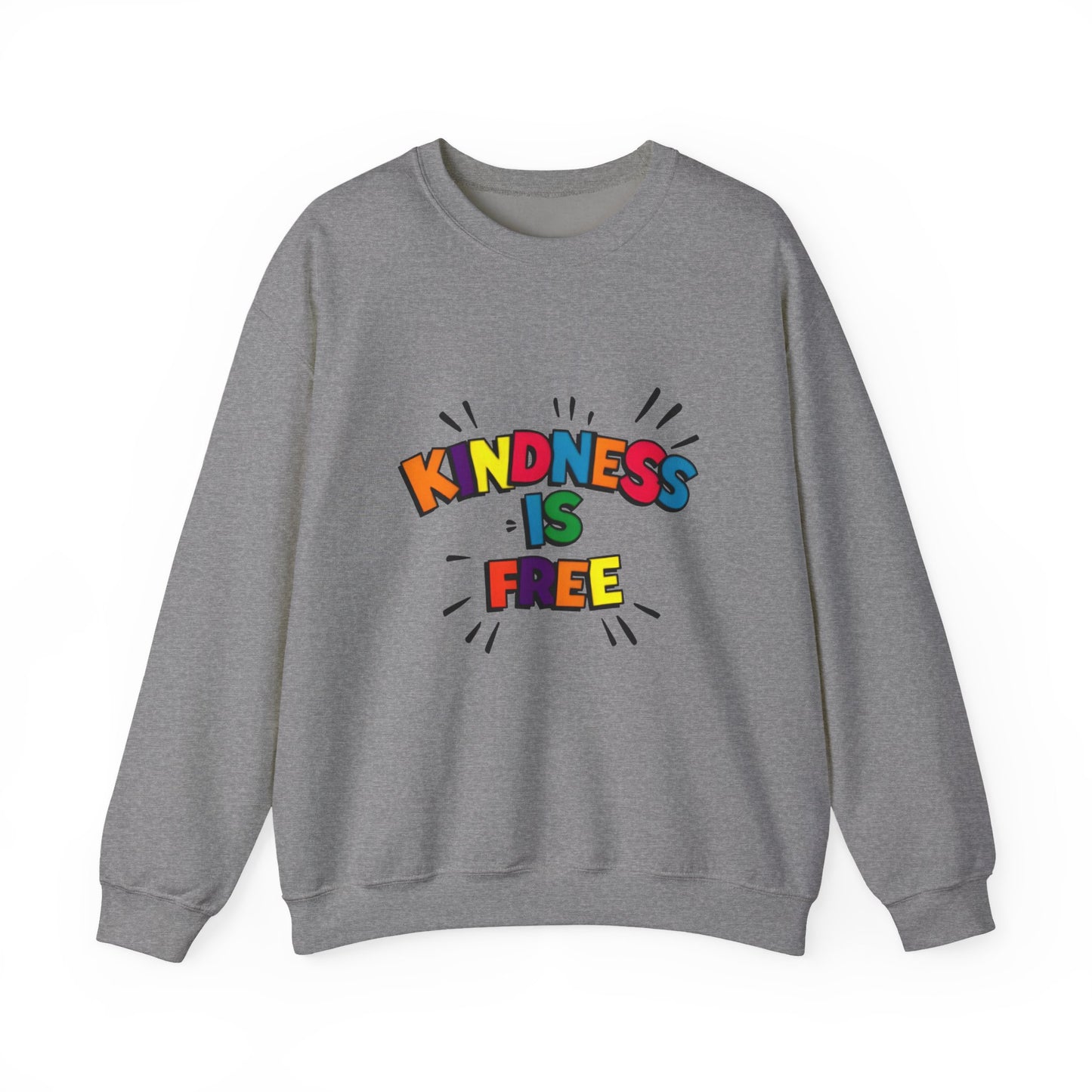 Colorful Kindness is Free Sweatshirt, Unisex Crewneck, Cozy Casual Wear, Gift for Friends, Positive Message Apparel