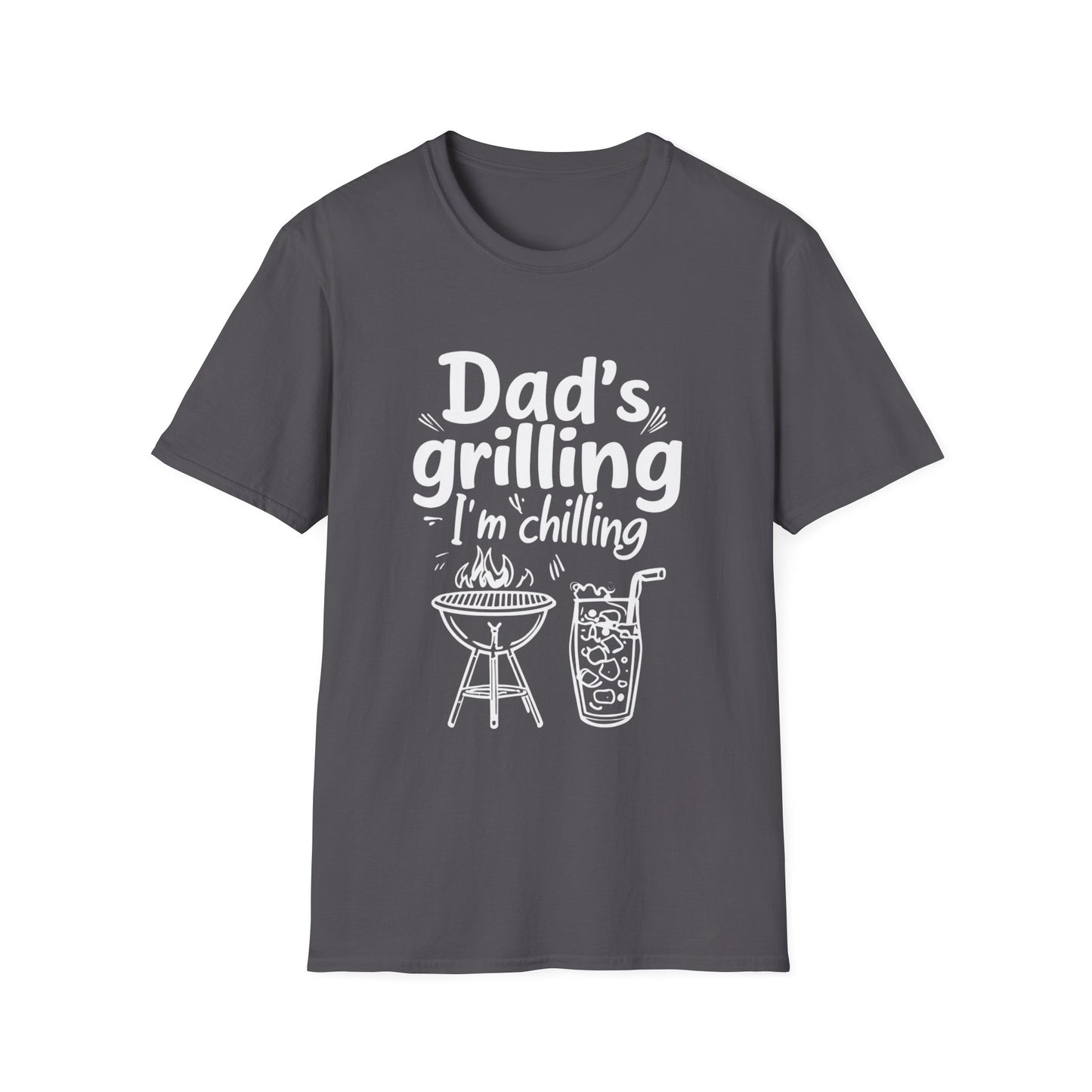 Dad’s Grilling, I’m Chilling Unisex T-Shirt, Gift for BBQ Lovers, Funny Summer Tee, Father's Day, Family Gatherings, Casual Wear