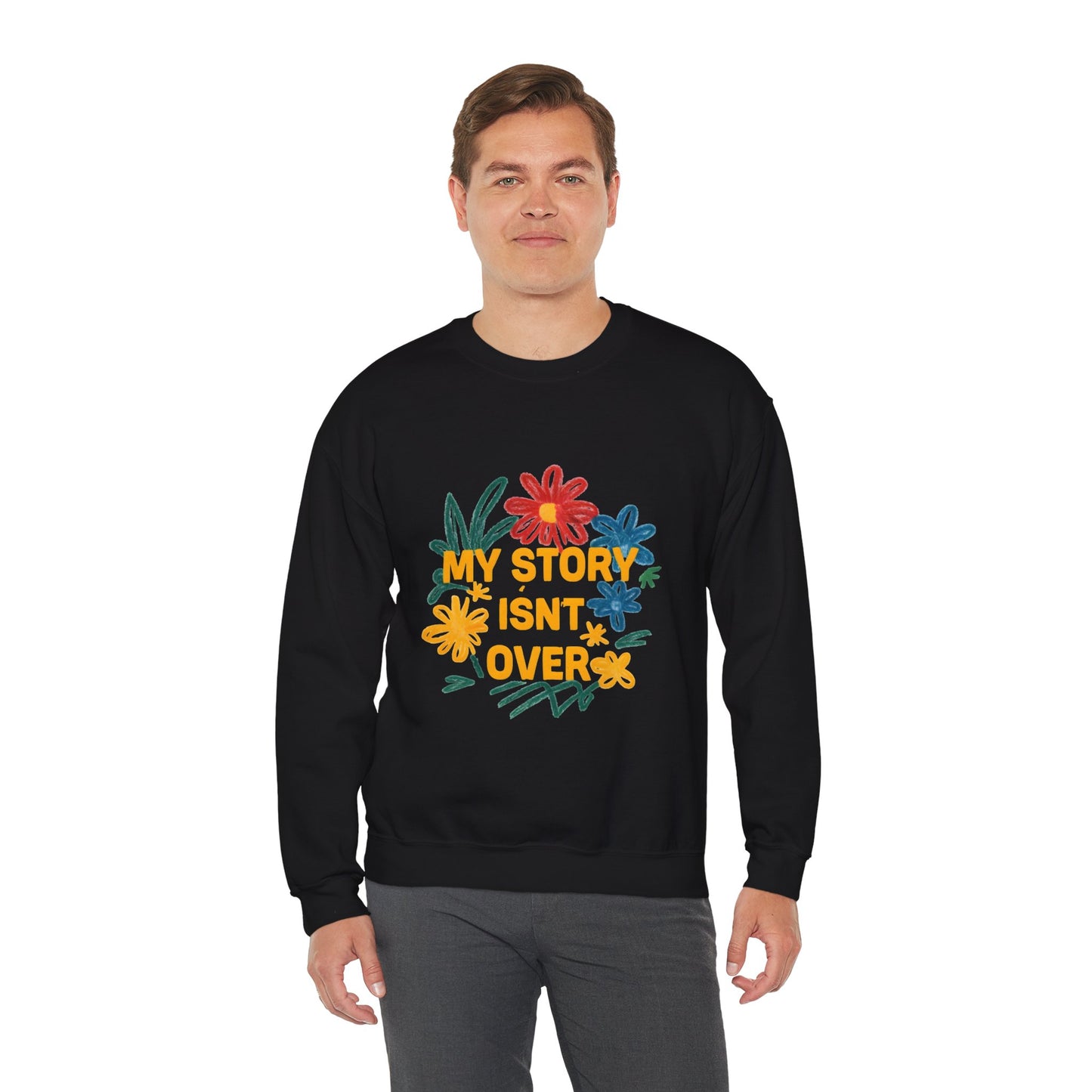Floral Motivational Crewneck Sweatshirt, Cozy Unisex Sweatshirt, Inspirational Gift, Spring Fashion, Self-Care Apparel