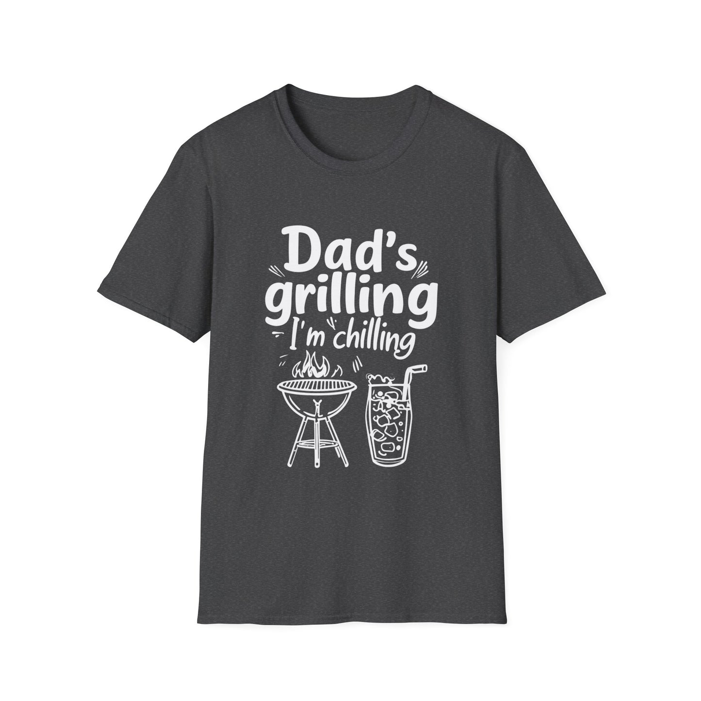 Dad’s Grilling, I’m Chilling Unisex T-Shirt, Gift for BBQ Lovers, Funny Summer Tee, Father's Day, Family Gatherings, Casual Wear