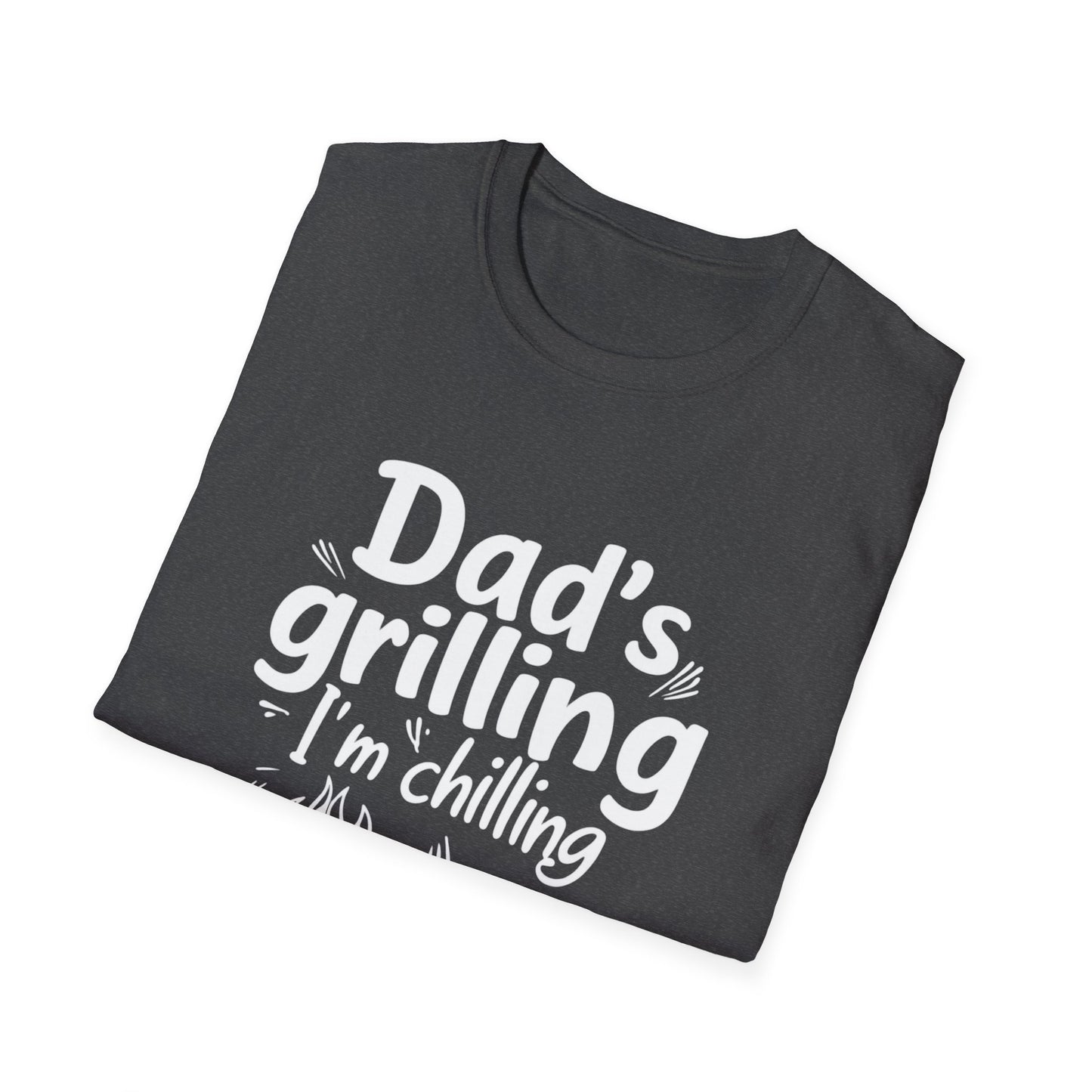 Dad’s Grilling, I’m Chilling Unisex T-Shirt, Gift for BBQ Lovers, Funny Summer Tee, Father's Day, Family Gatherings, Casual Wear