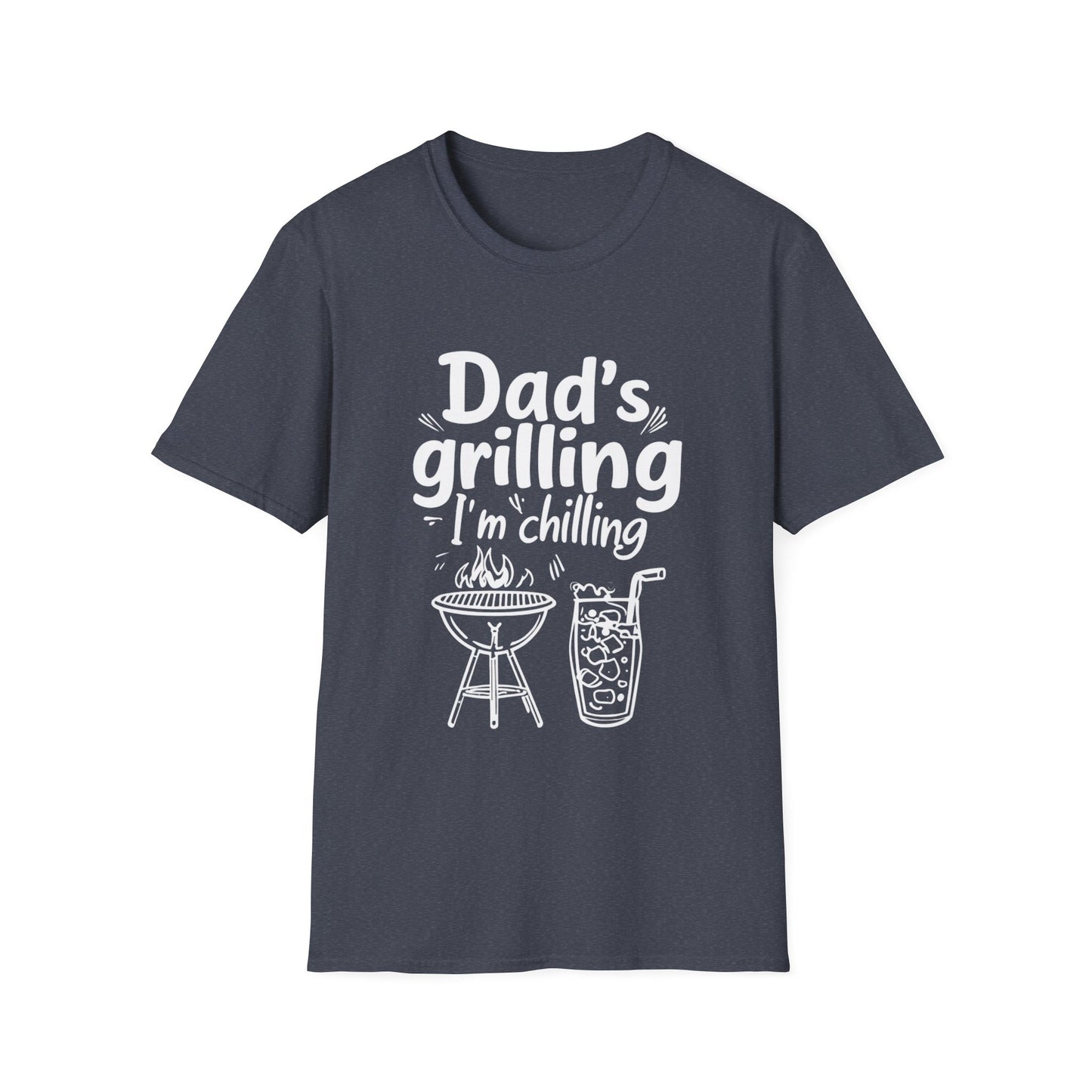 Dad’s Grilling, I’m Chilling Unisex T-Shirt, Gift for BBQ Lovers, Funny Summer Tee, Father's Day, Family Gatherings, Casual Wear
