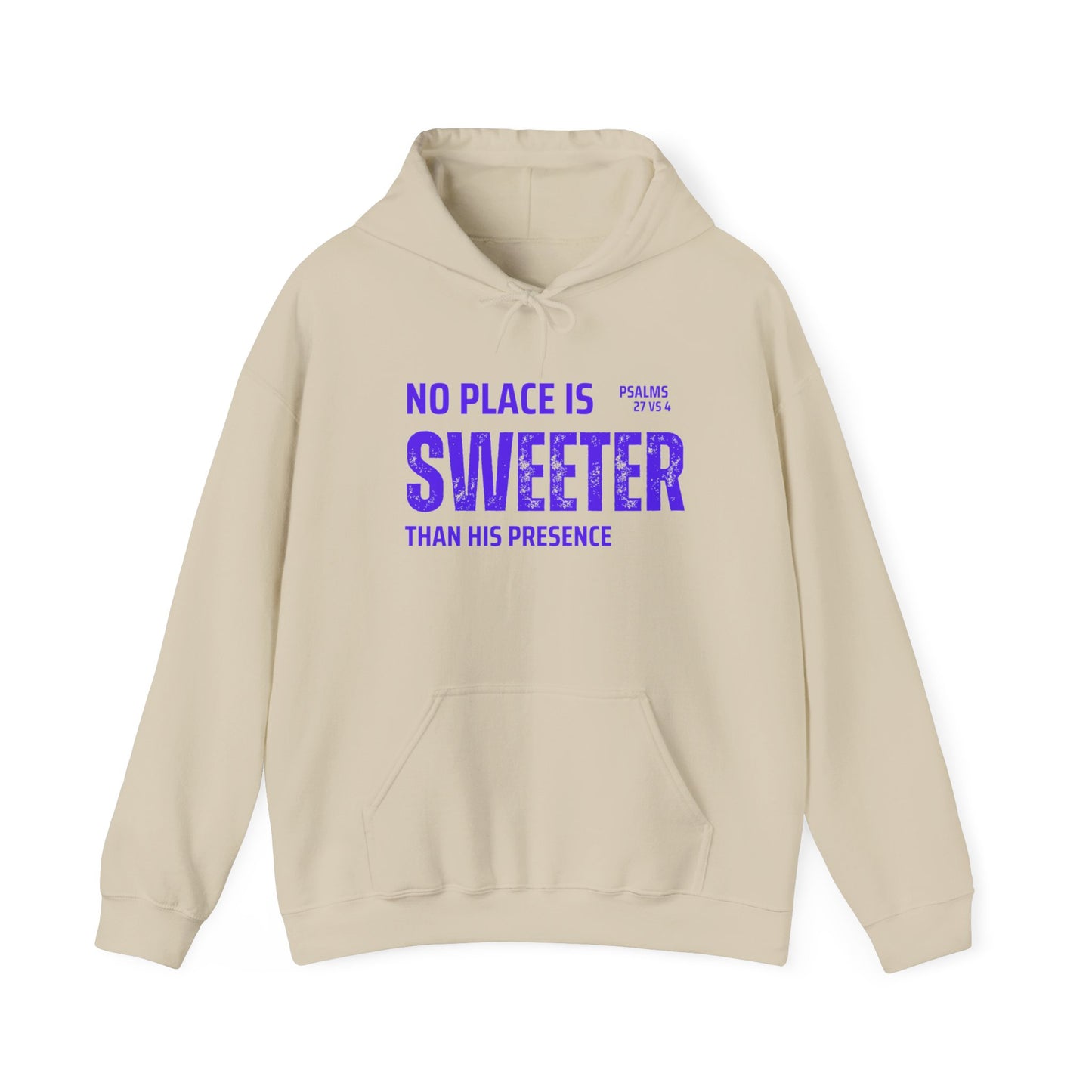 No Place is Sweeter Hoodie: Cozy Christian Sweatshirt, Gift for Believers, Bible Verse Apparel, Church Wear, Inspirational Hoodie