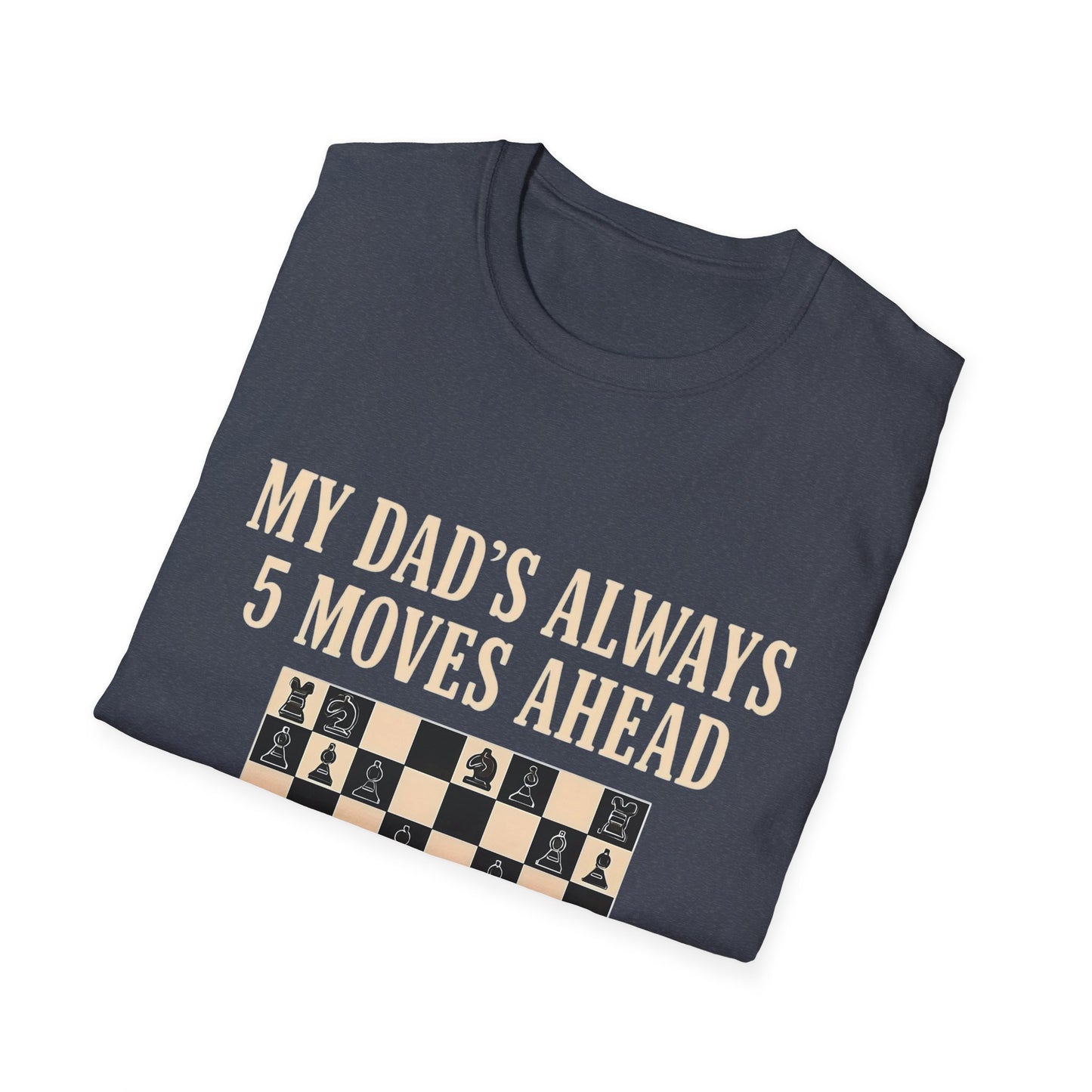 Dad's Chess Move T-Shirt, Unisex Softstyle Tee, Gift for Dad, Father's Day Shirt, Family Fun Apparel, Chess Lover Gift