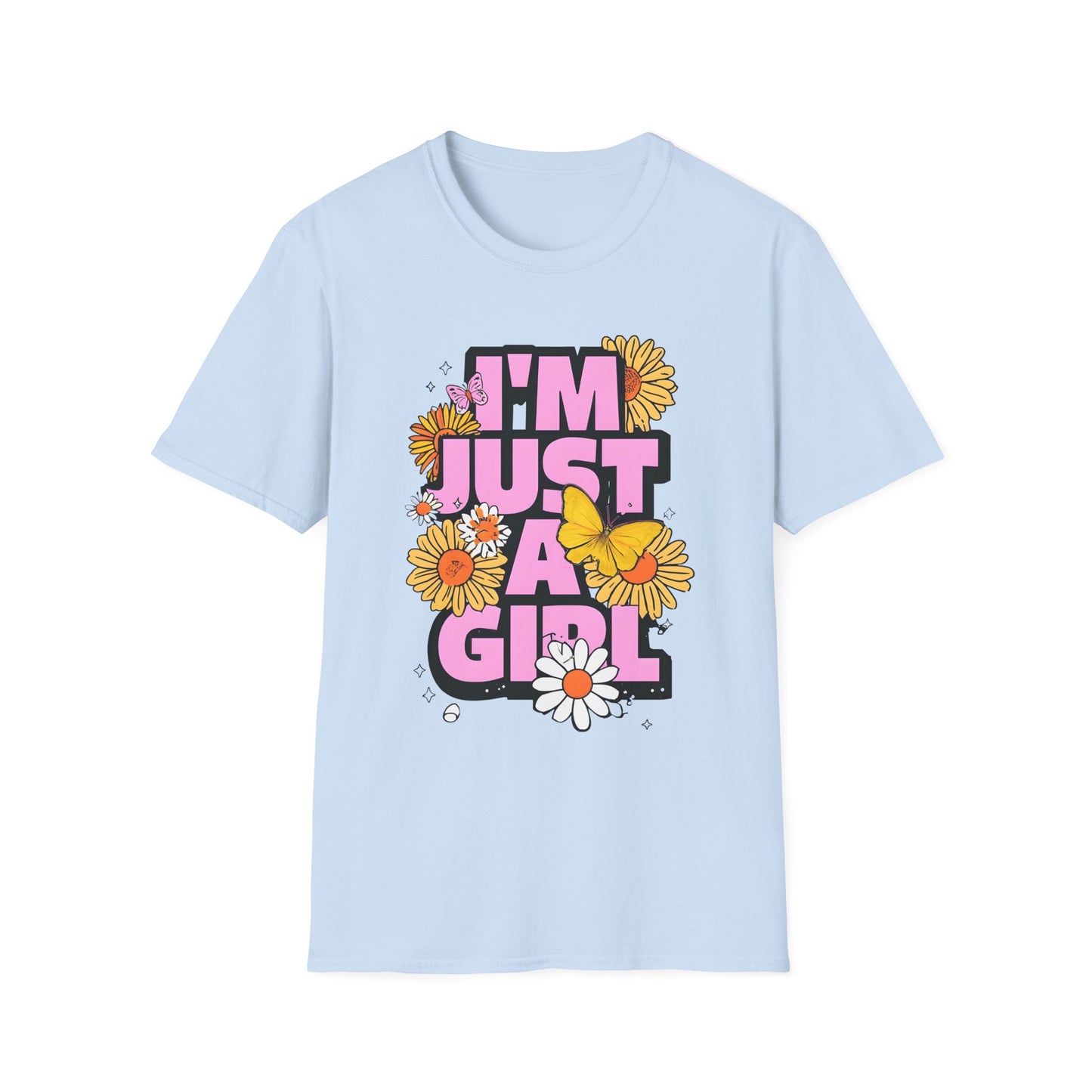 “I'm Just a Girl” Floral Unisex Softstyle T-Shirt – Expressive, Comfortable & Stylish