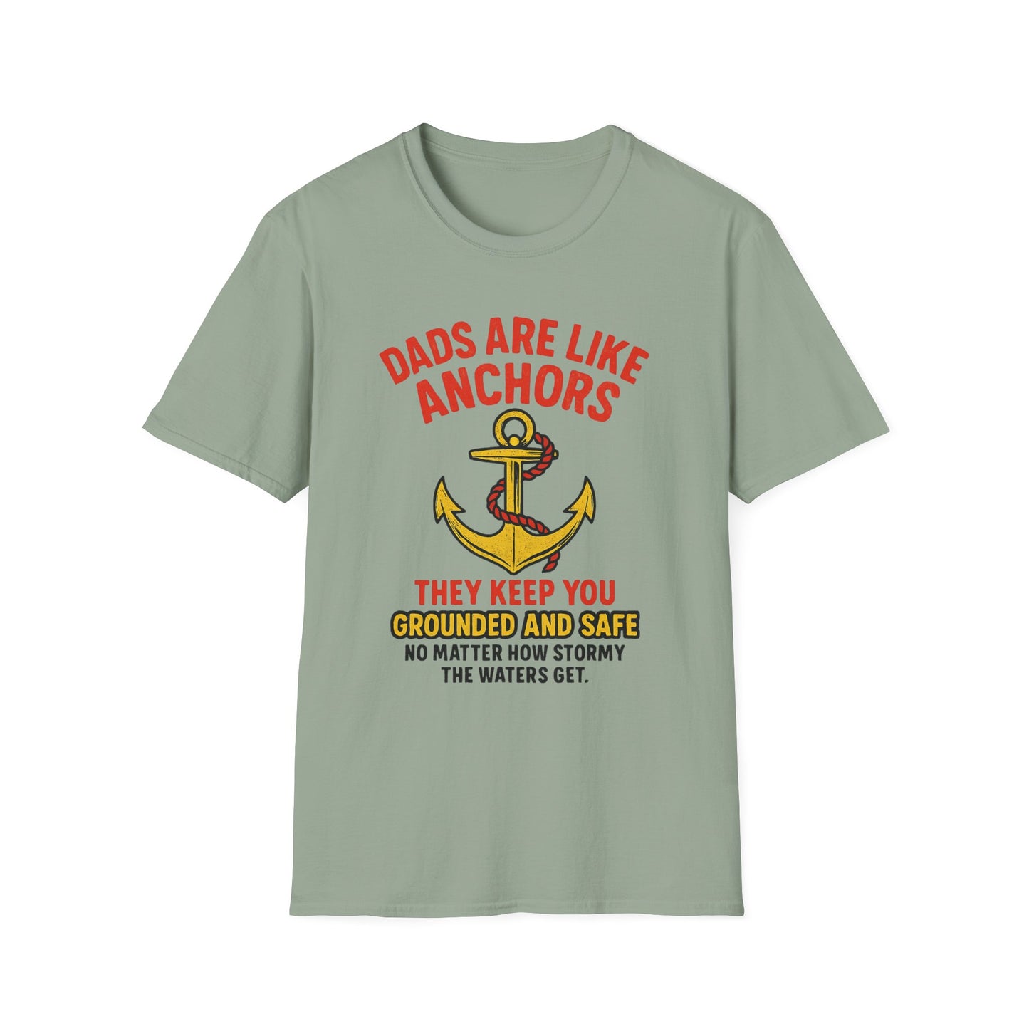 Dads are Like Anchors Unisex T-Shirt, Father's Day Gift, Nautical Tees, Gift for Dad, Casual Wear, Softstyle Shirt