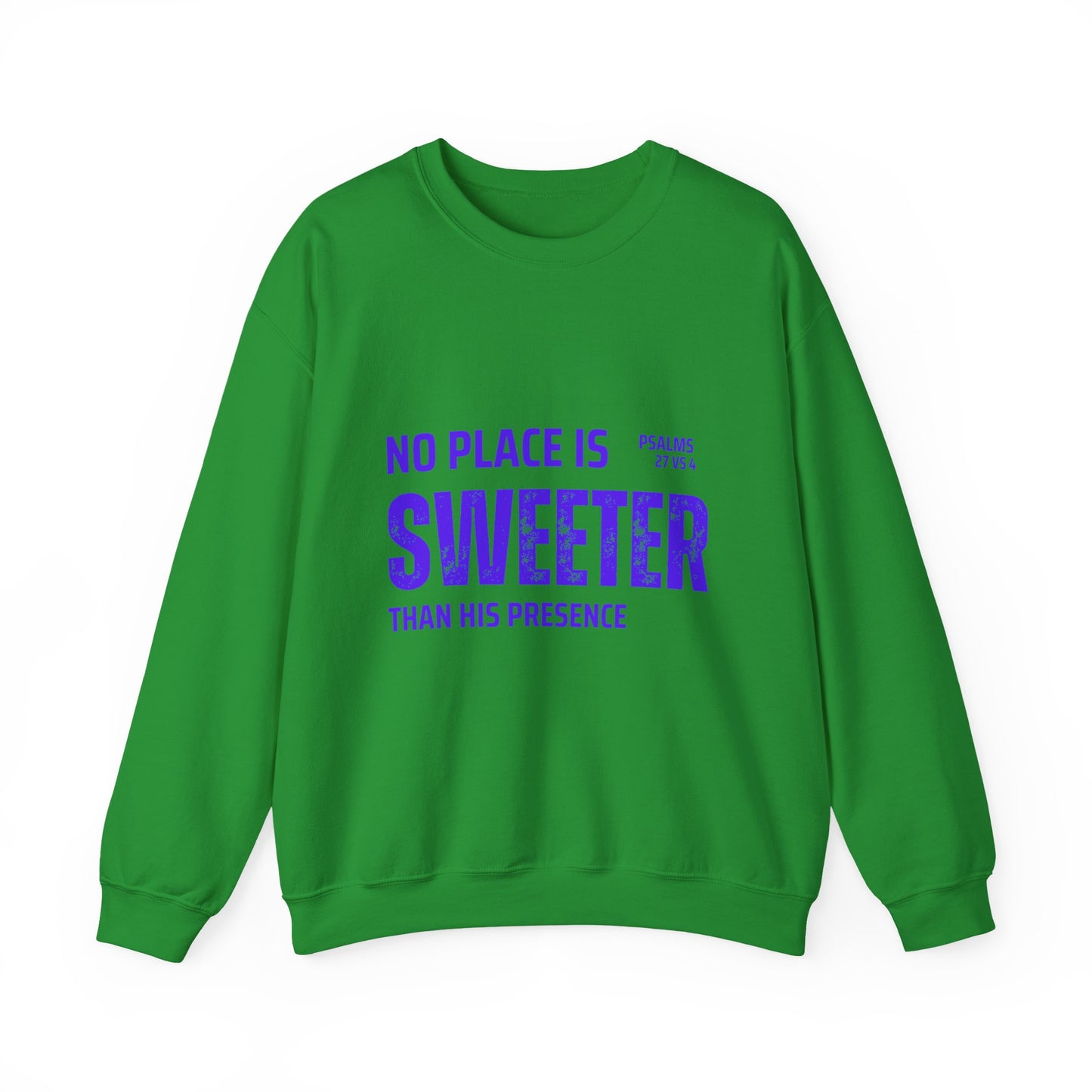 No Place is Sweeter Crewneck Sweatshirt, Inspirational Christian Apparel, Cozy Religious Gift, Bible Verse Sweatshirt, Faith-Based Fashion