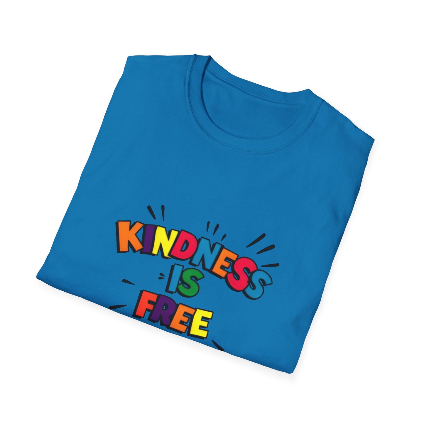 Kindness Is Free Unisex Softstyle T-Shirt | Inspirational Graphic Tee for Everyday Wear, Gifts, and Casual Outfits | Positive Vibes Apparel
