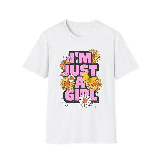 “I'm Just a Girl” Floral Unisex Softstyle T-Shirt – Expressive, Comfortable & Stylish