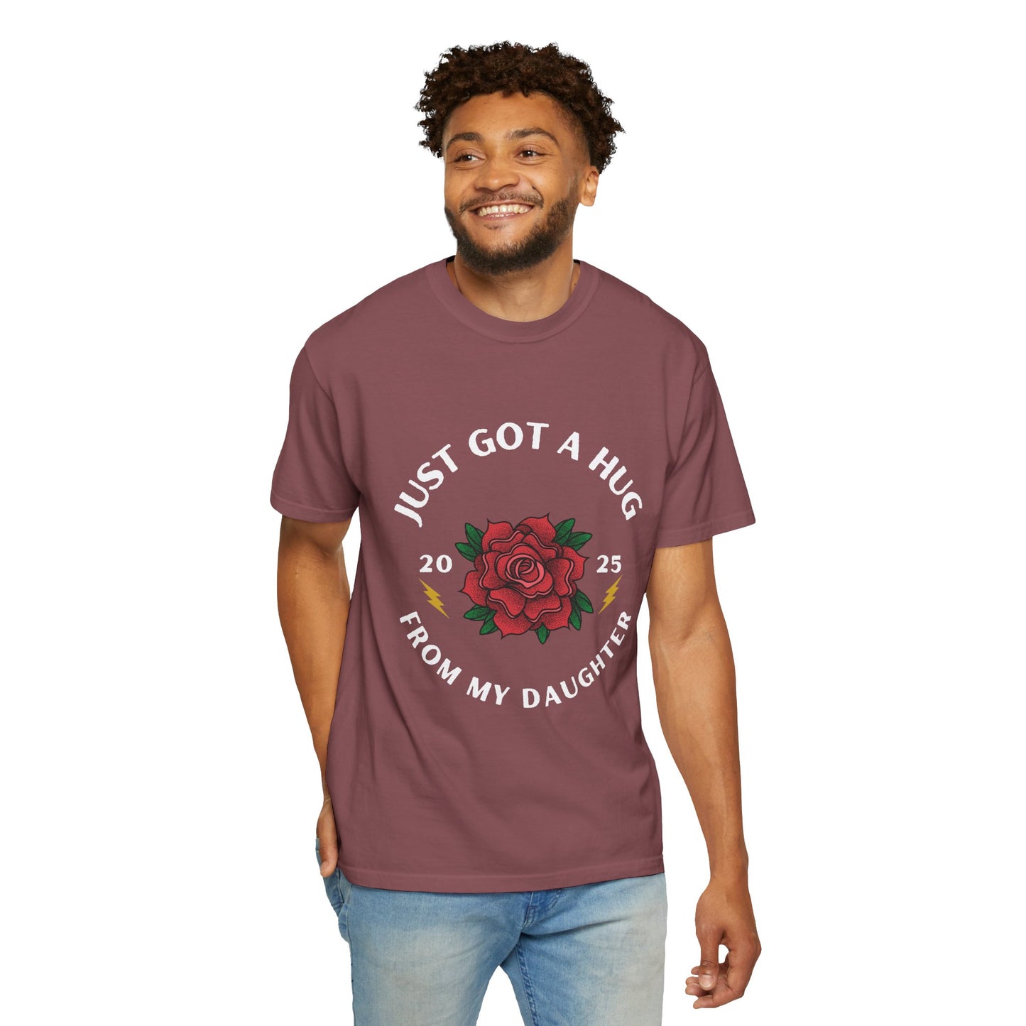 Just Got a Hug – Unisex Garment-Dyed T-Shirt, Perfect Gift for Parents, Birthday, Mother's Day, Family Reunion