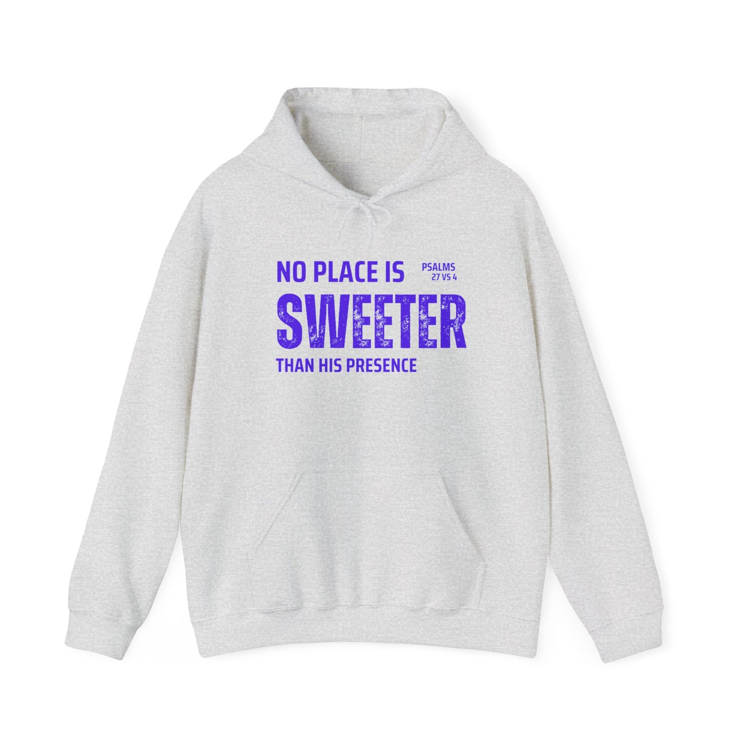No Place is Sweeter Hoodie: Cozy Christian Sweatshirt, Gift for Believers, Bible Verse Apparel, Church Wear, Inspirational Hoodie
