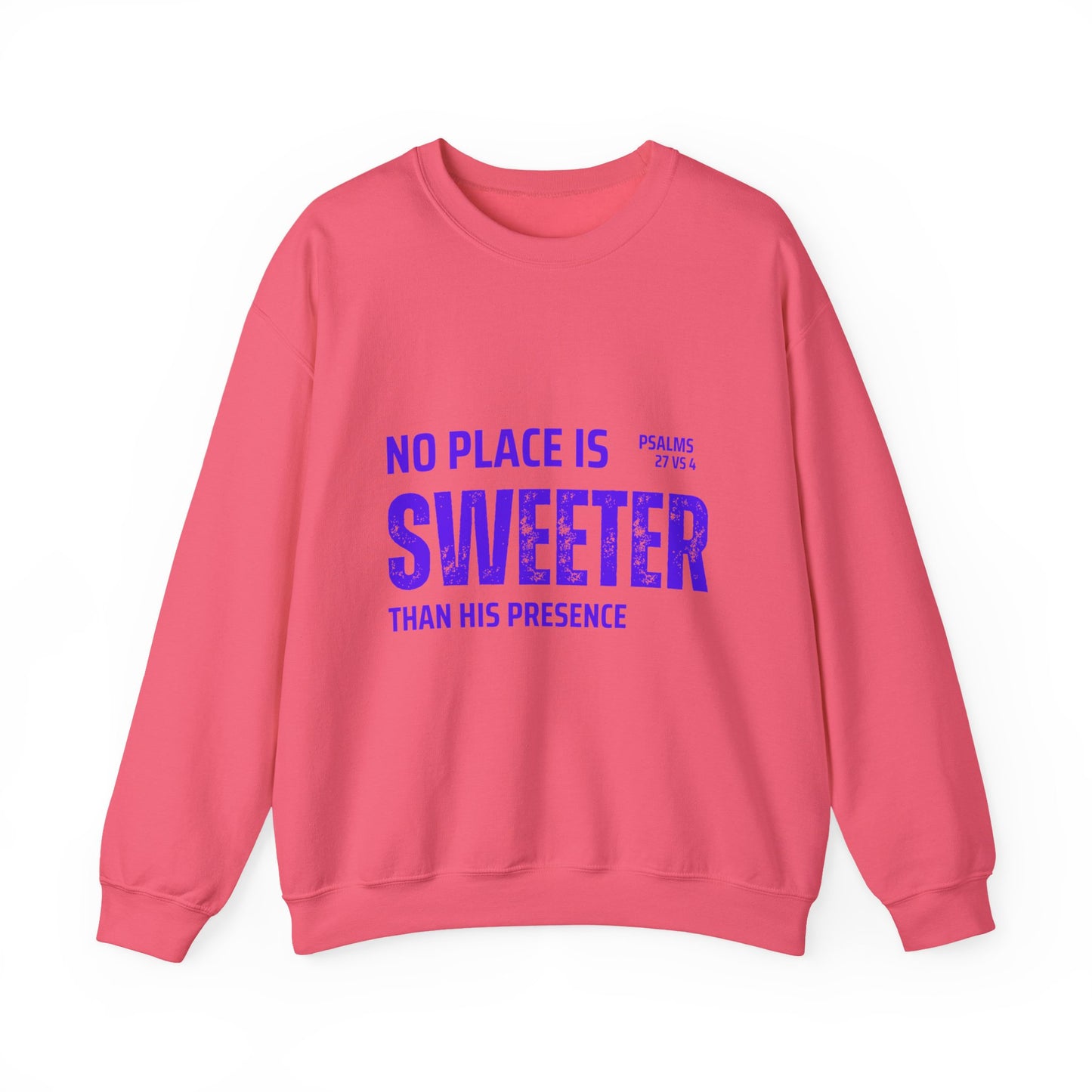 No Place is Sweeter Crewneck Sweatshirt, Inspirational Christian Apparel, Cozy Religious Gift, Bible Verse Sweatshirt, Faith-Based Fashion