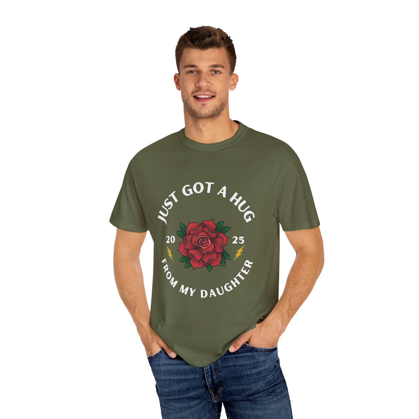 Just Got a Hug – Unisex Garment-Dyed T-Shirt, Perfect Gift for Parents, Birthday, Mother's Day, Family Reunion