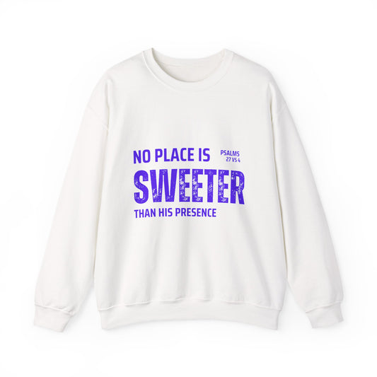 No Place is Sweeter Crewneck Sweatshirt, Inspirational Christian Apparel, Cozy Religious Gift, Bible Verse Sweatshirt, Faith-Based Fashion