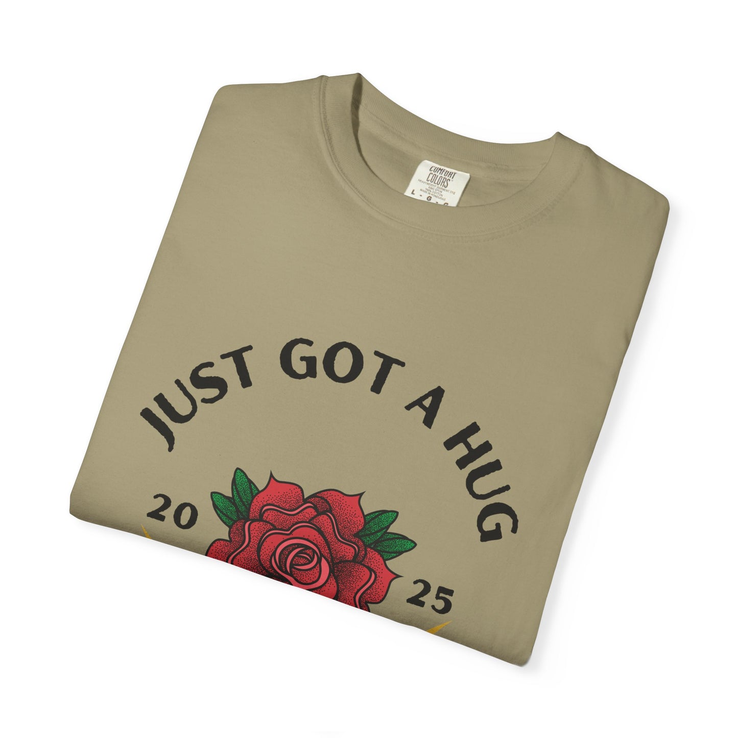Heartfelt Rose T-Shirt - Just Got a Hug from My Daughter | Unisex Gift for Moms, Birthdays, Anniversaries, Family Events, Love