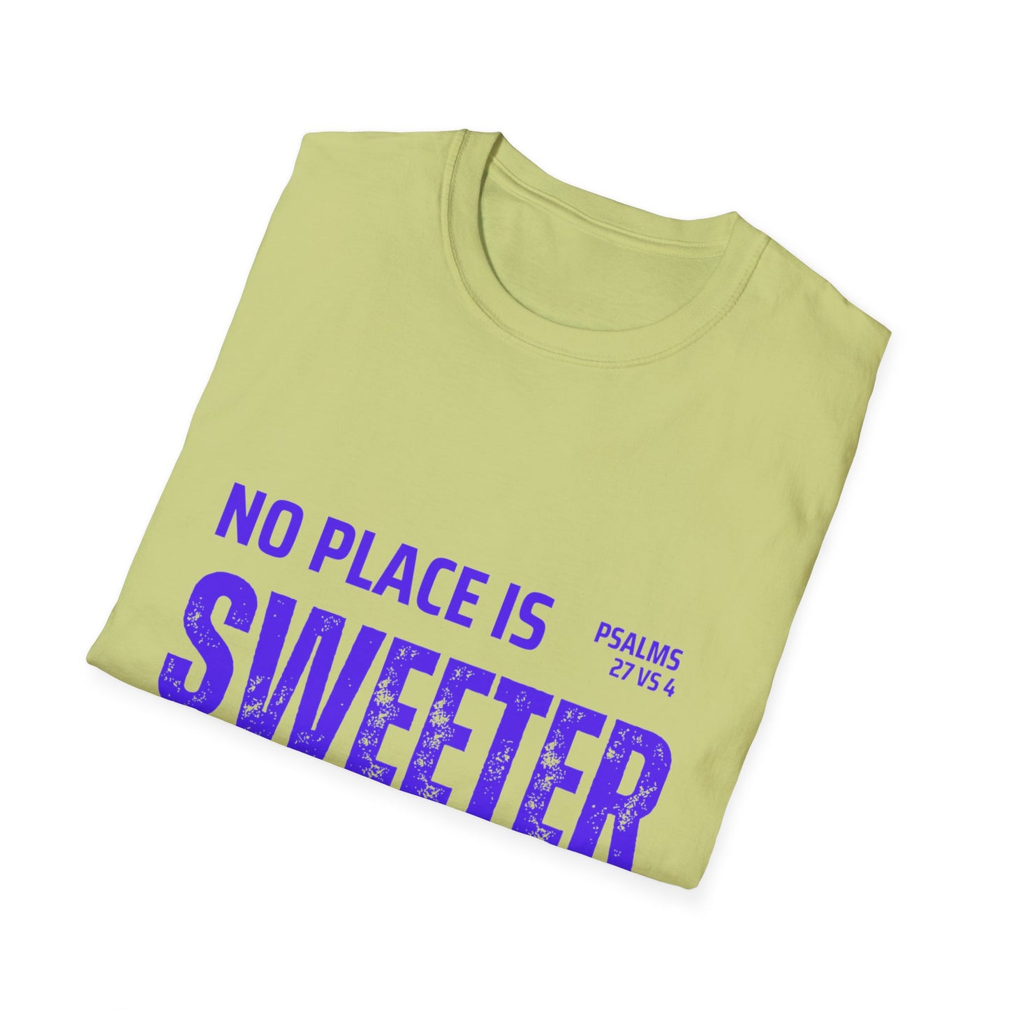 No Place Is Sweeter Unisex Softstyle T-Shirt, Christian Tee, Faith Shirt, Inspirational Gift, Casual Wear