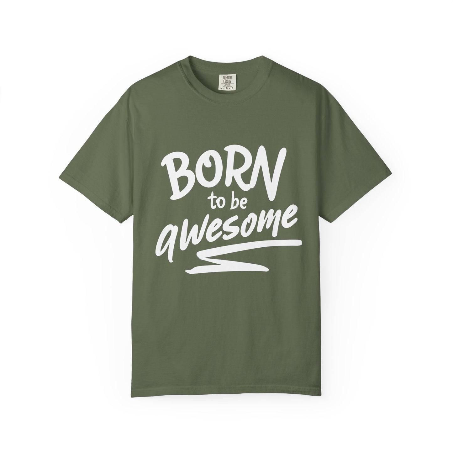 Born to Be Awesome T-Shirt, Unisex Tee for Motivation, Gift for Friends, Casual Wear, Birthday Present, Positive Vibes