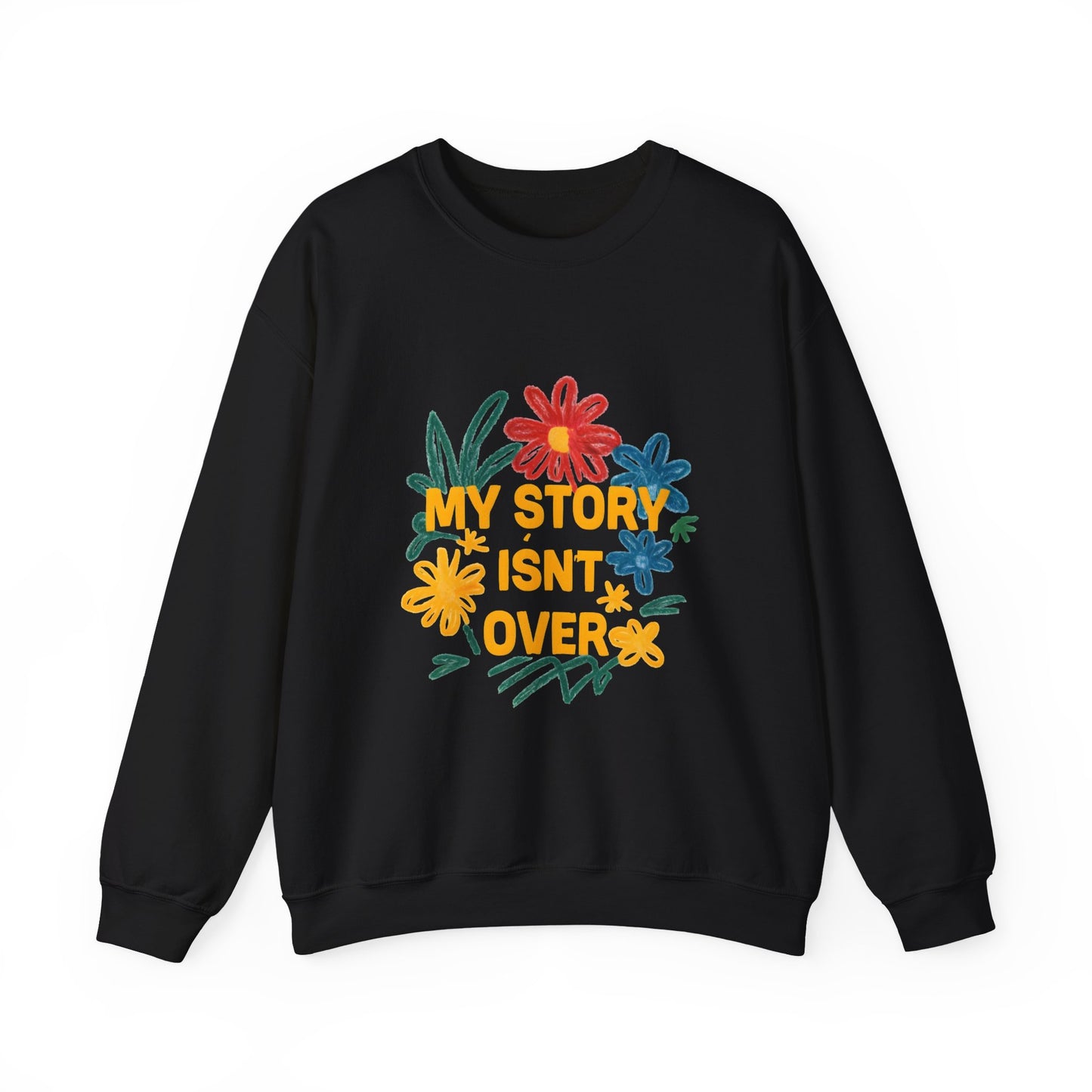 Floral Motivational Crewneck Sweatshirt, Cozy Unisex Sweatshirt, Inspirational Gift, Spring Fashion, Self-Care Apparel