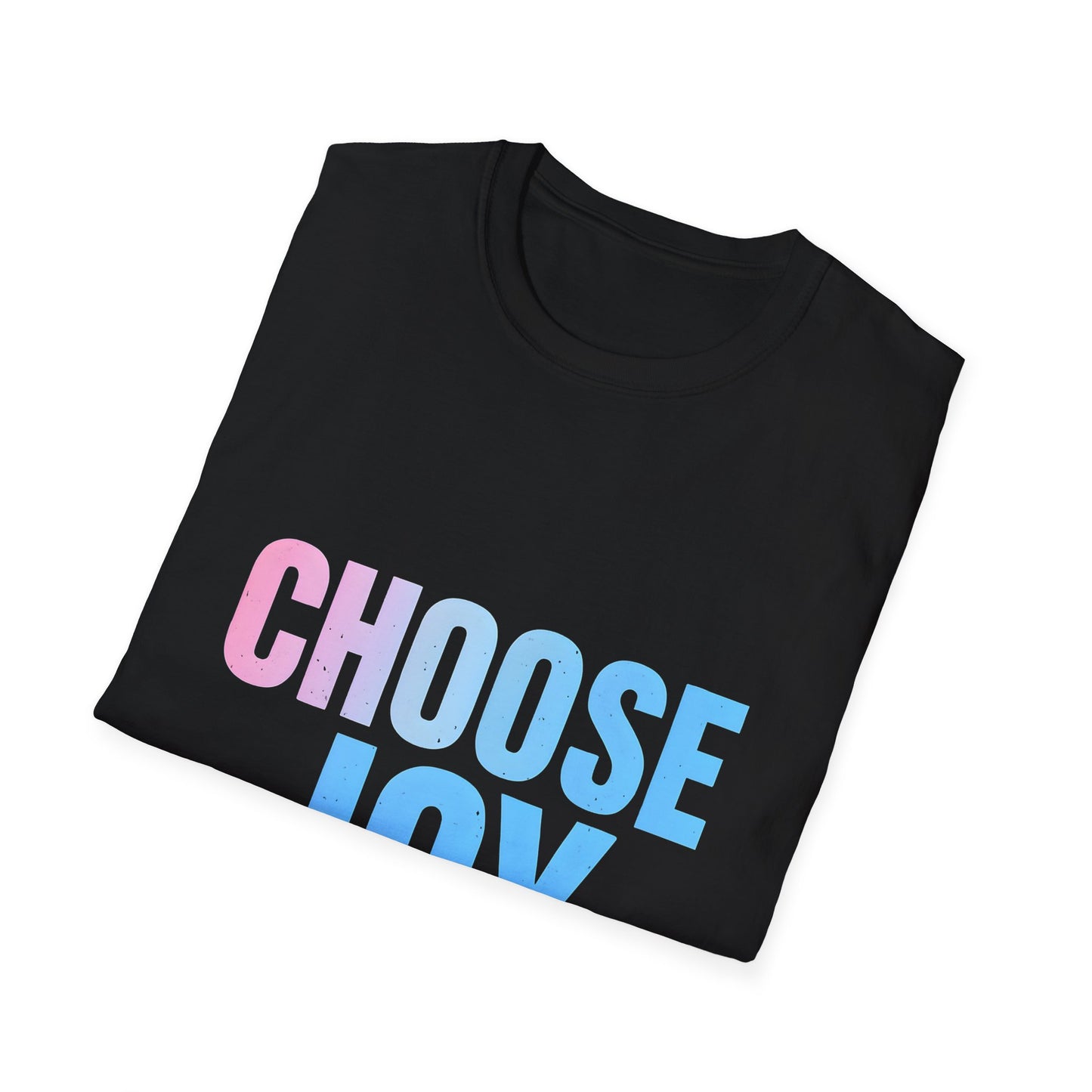 Unisex Softstyle T-Shirt: Choose Joy Tee, Positive Vibes Shirt, Motivational Apparel, Everyday Wear, Gift for Friends