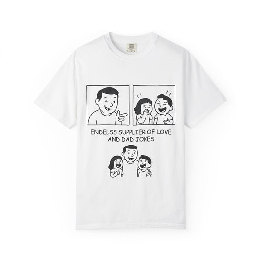 Endless Supplier of Love and Dad Jokes T-Shirt - Perfect Funny Father's Day Gift