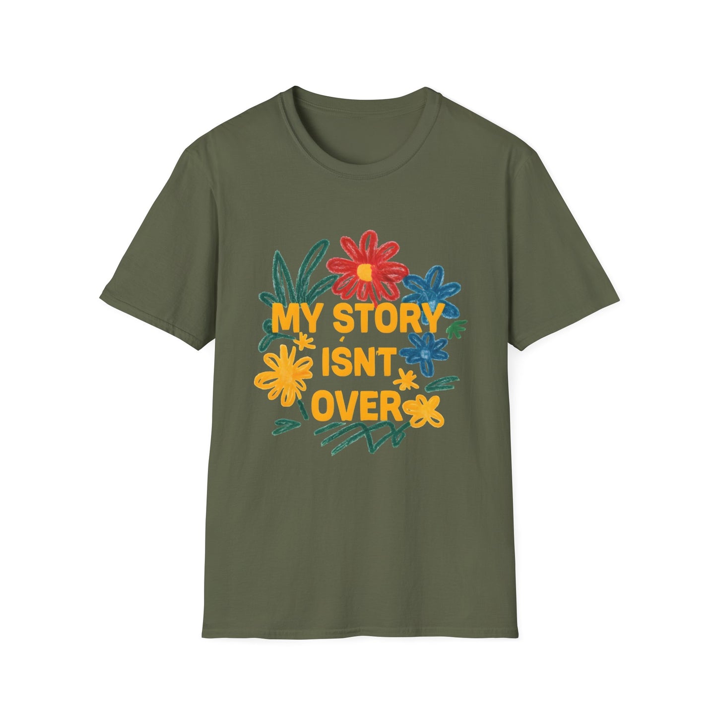 My Story Isn't Over Floral Unisex T-Shirt, Motivational Tee, Casual Wear, Gift for Friends, Encouragement Shirt