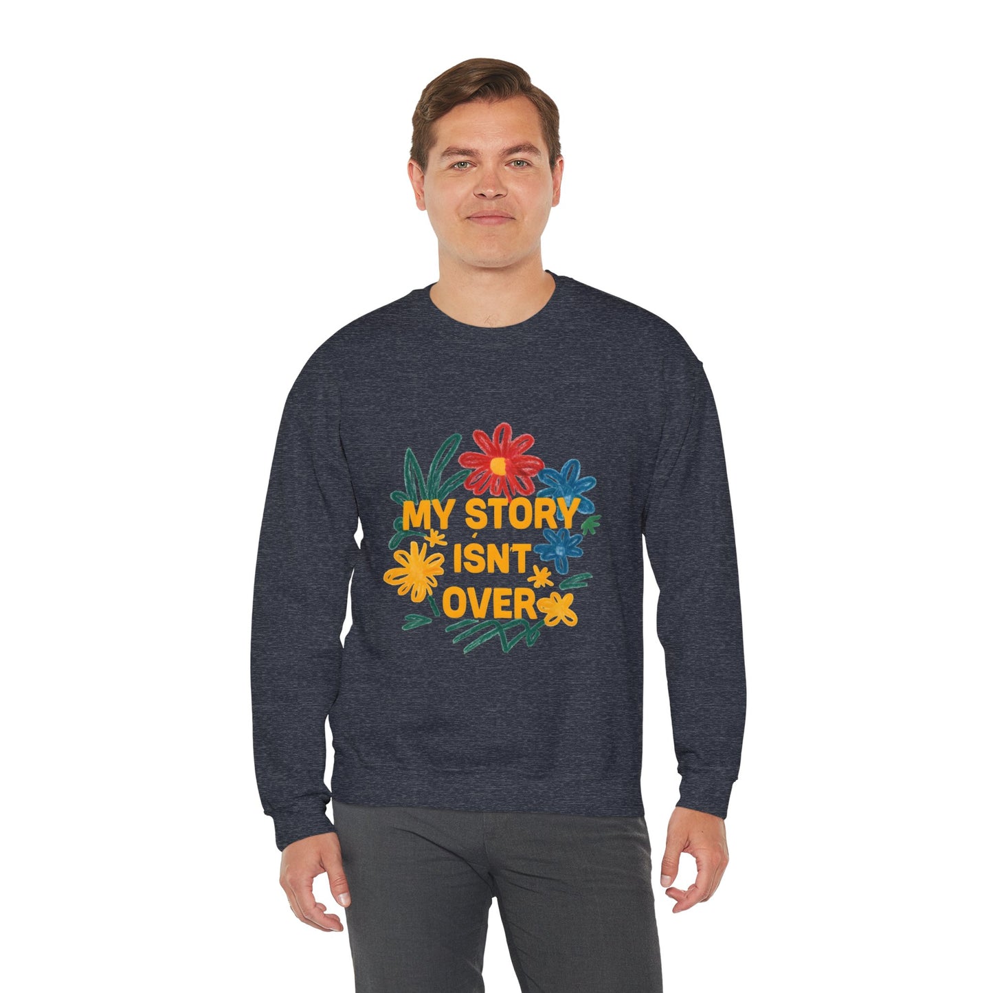 Floral Motivational Crewneck Sweatshirt, Cozy Unisex Sweatshirt, Inspirational Gift, Spring Fashion, Self-Care Apparel
