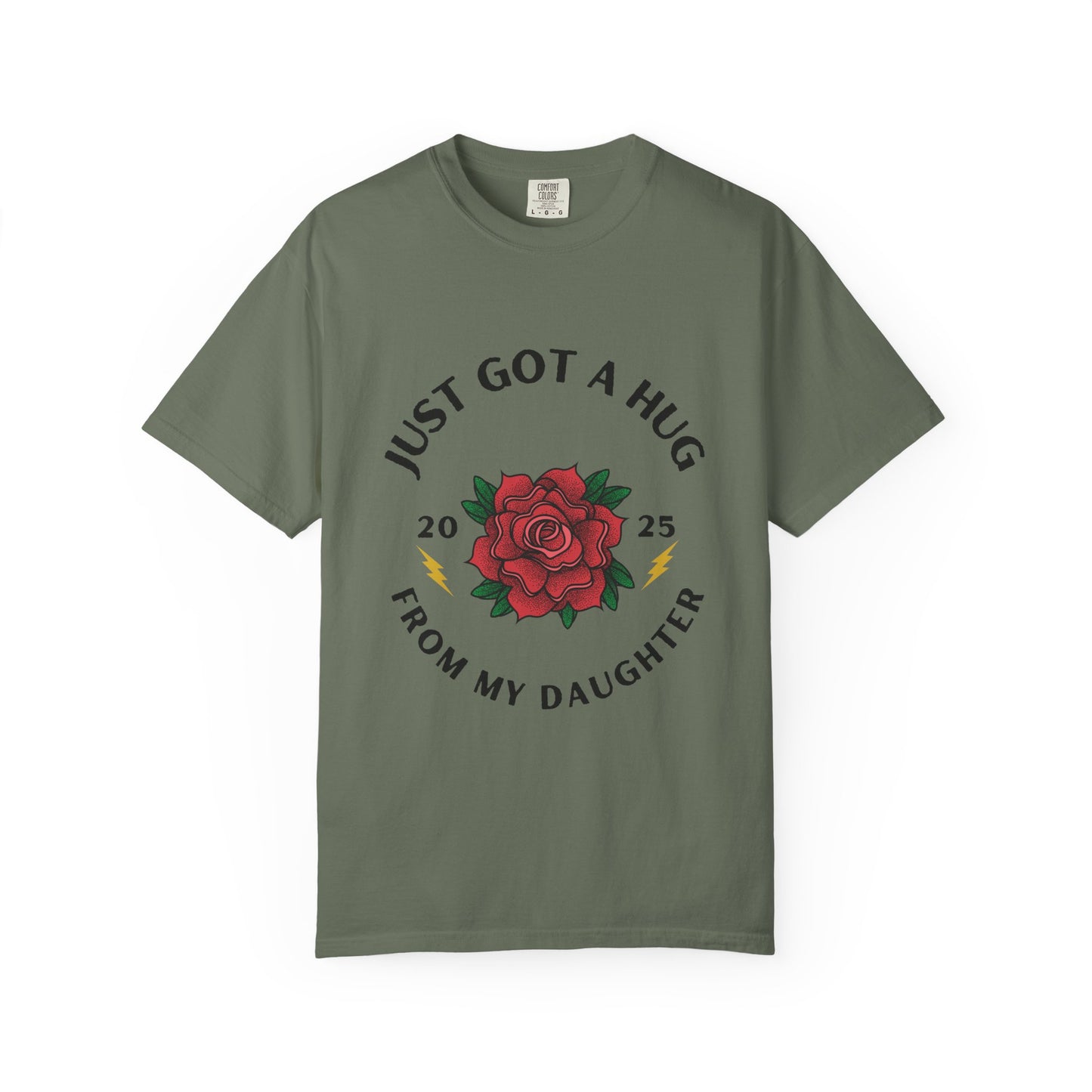 Heartfelt Rose T-Shirt - Just Got a Hug from My Daughter | Unisex Gift for Moms, Birthdays, Anniversaries, Family Events, Love