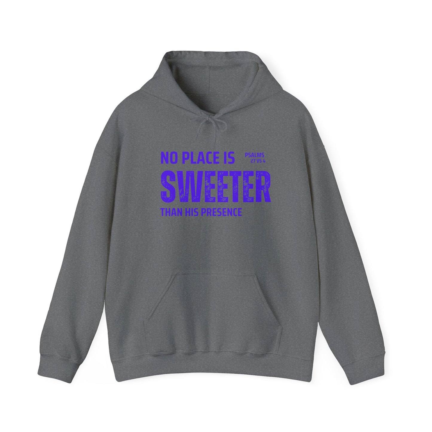 No Place is Sweeter Hoodie: Cozy Christian Sweatshirt, Gift for Believers, Bible Verse Apparel, Church Wear, Inspirational Hoodie